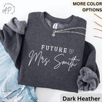 Future Mrs. Sweatshirt, Bride Sweater, Personalized Engagement, Gift for Her