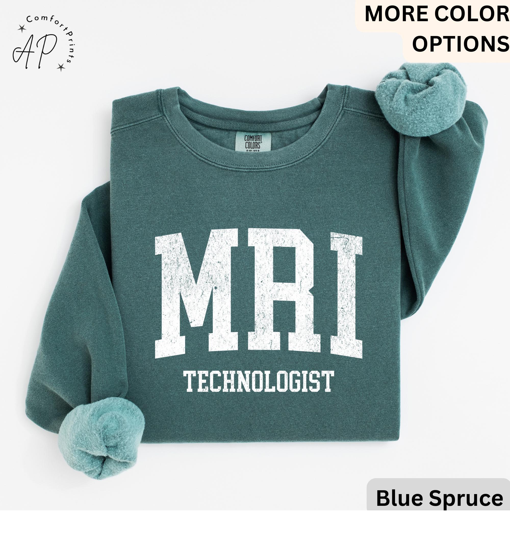 MRI Technologist Comfort Colors® Sweatshirt, MRI Tech Sweater, Gift for Magnetic Resonance Imaging, Rad Tech
