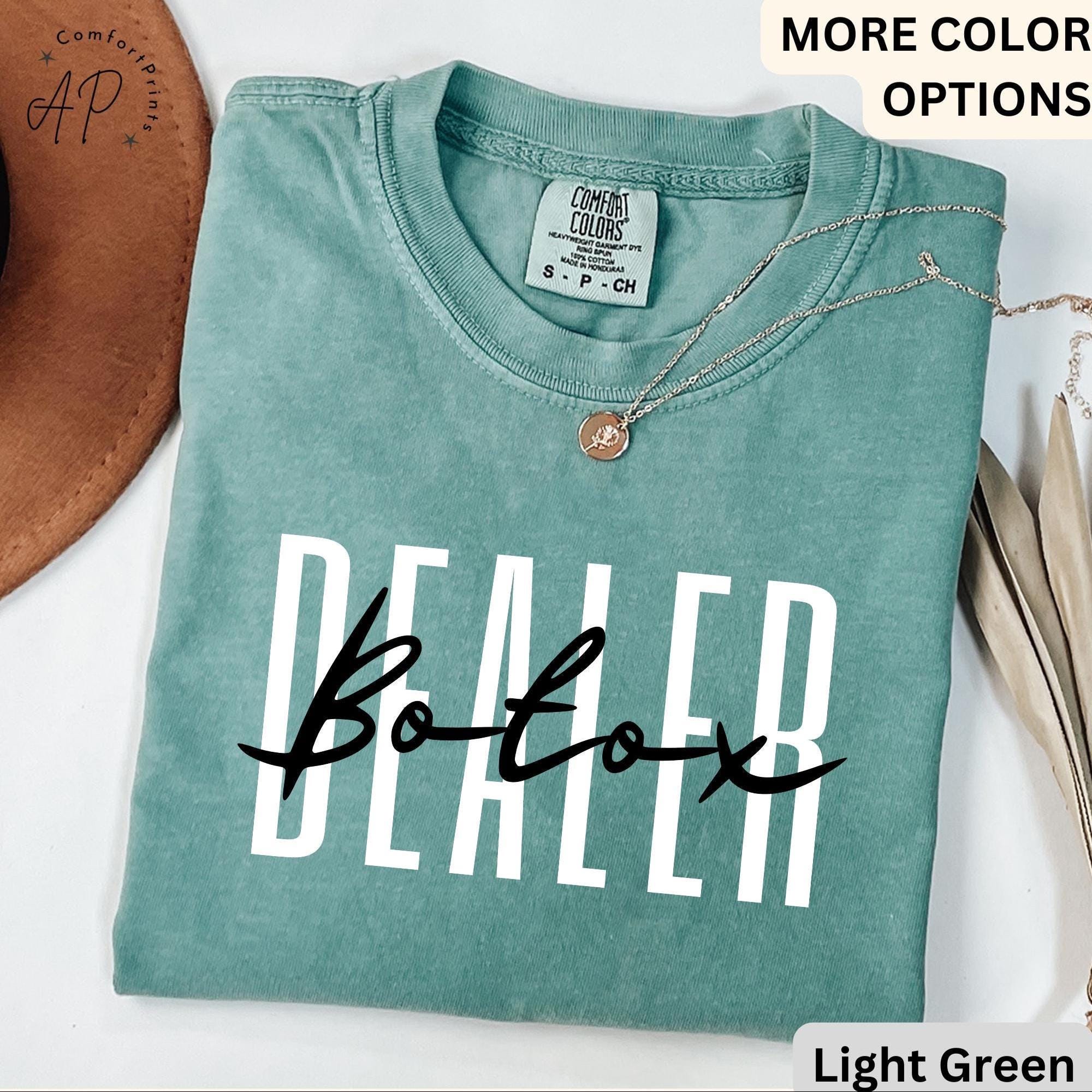 Botox Dealer Comfort Colors® Shirt, Skincare Dealer T-Shirt, Aesthetic Nurse Tee, Gift for Filler Injector Nurse, Cosmetic Nurse