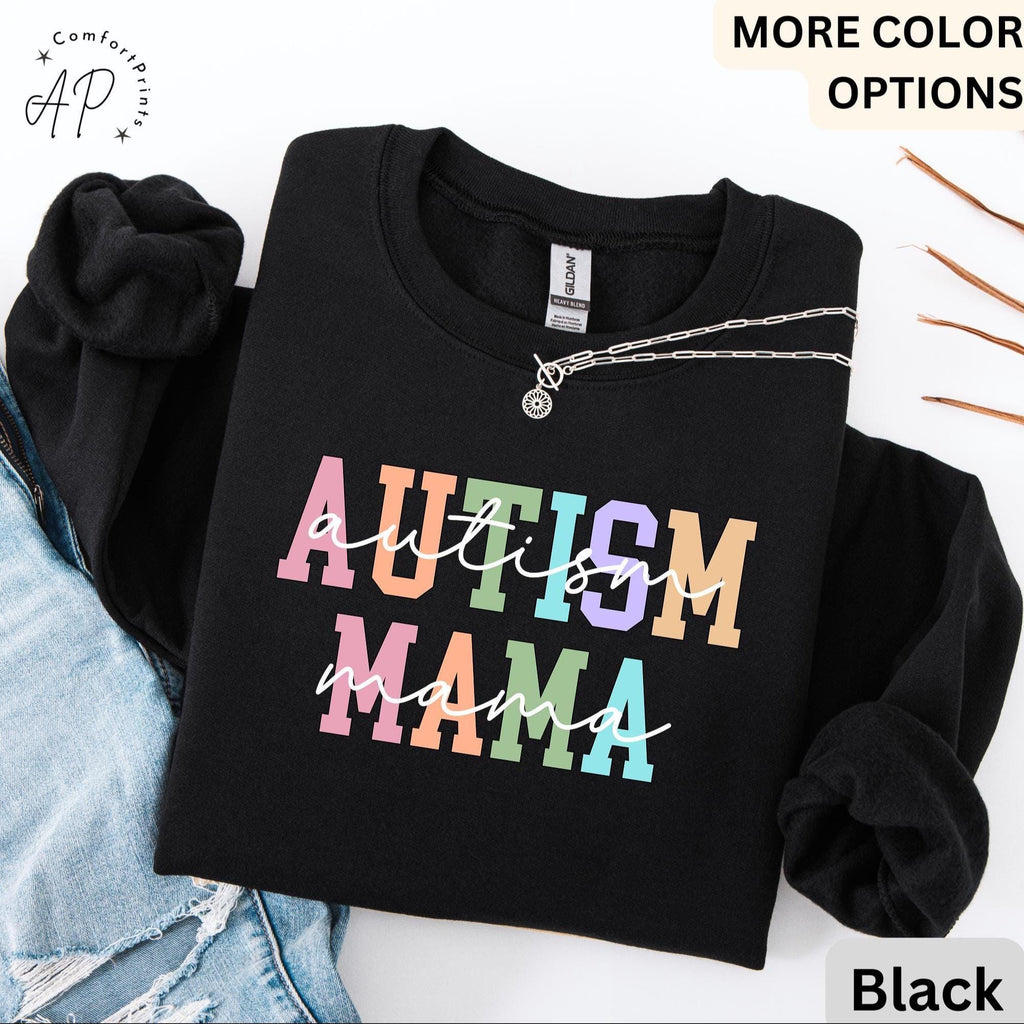 Autism Mama Sweatshirt, Neurodiversity Special Education Teacher Gift