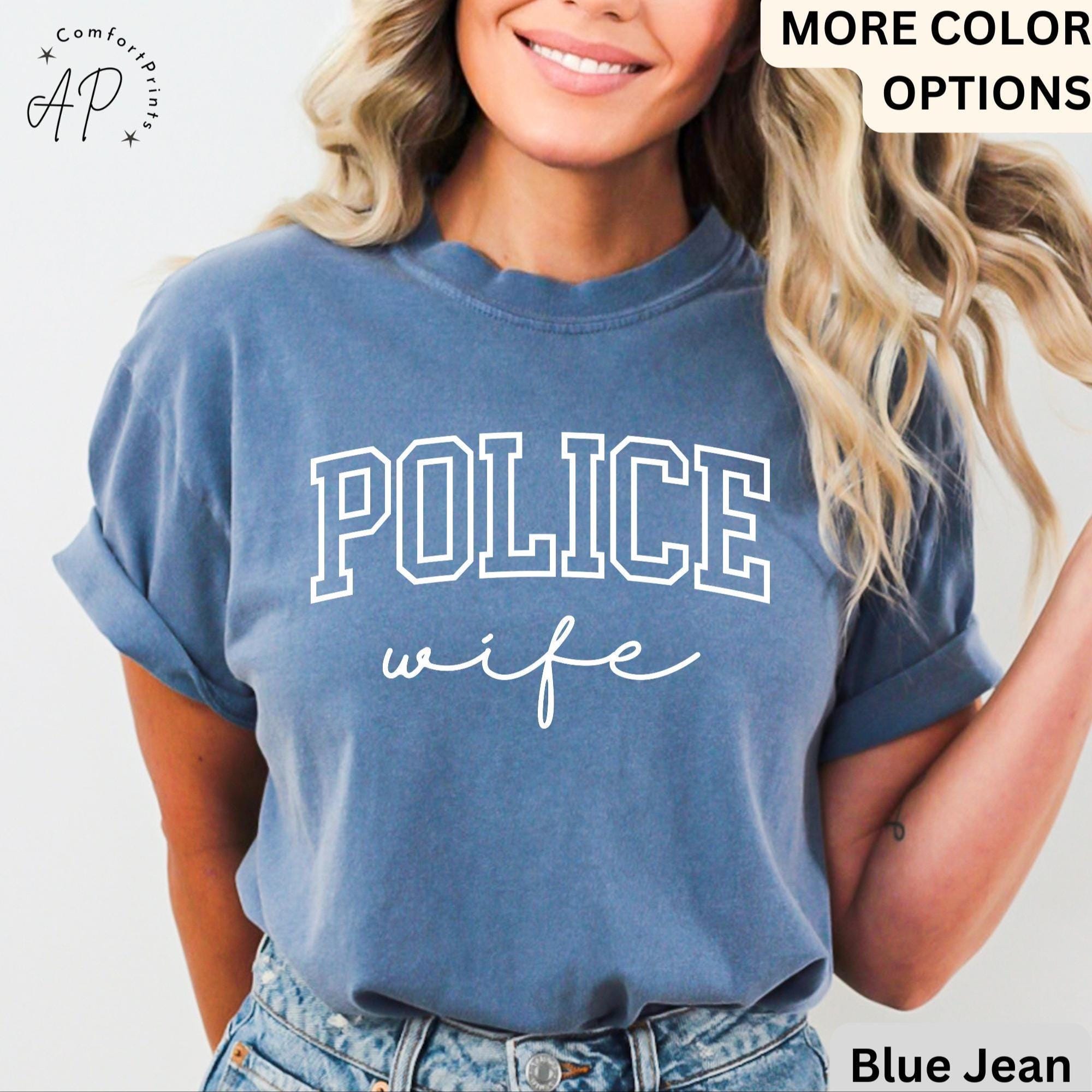 Police Wife Comfort Colors Shirt: Law Enforcement Spouse Tee