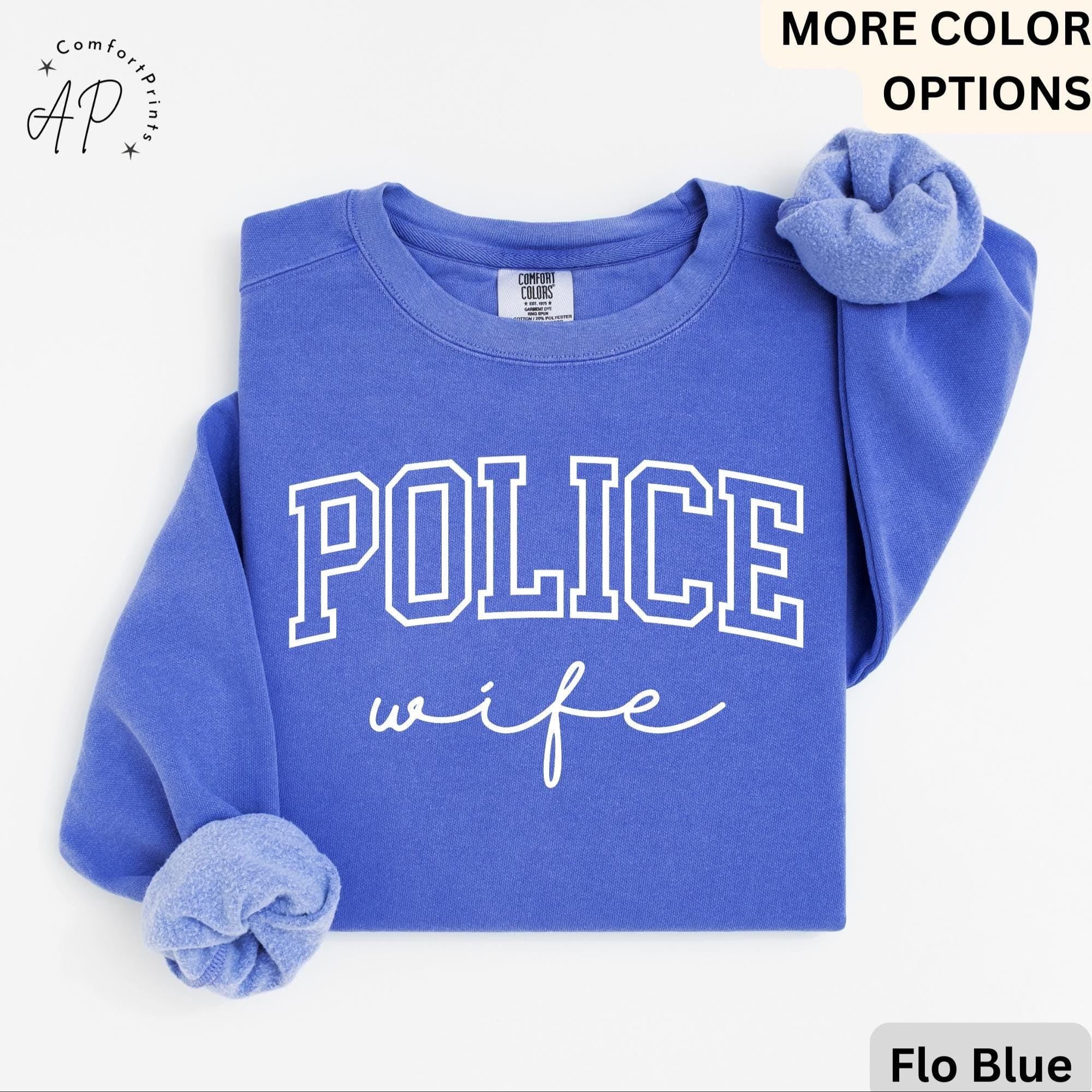 Police Wife Comfort Colors Sweatshirt, Cop Wife Sweater, Gift for Police Officer Wife