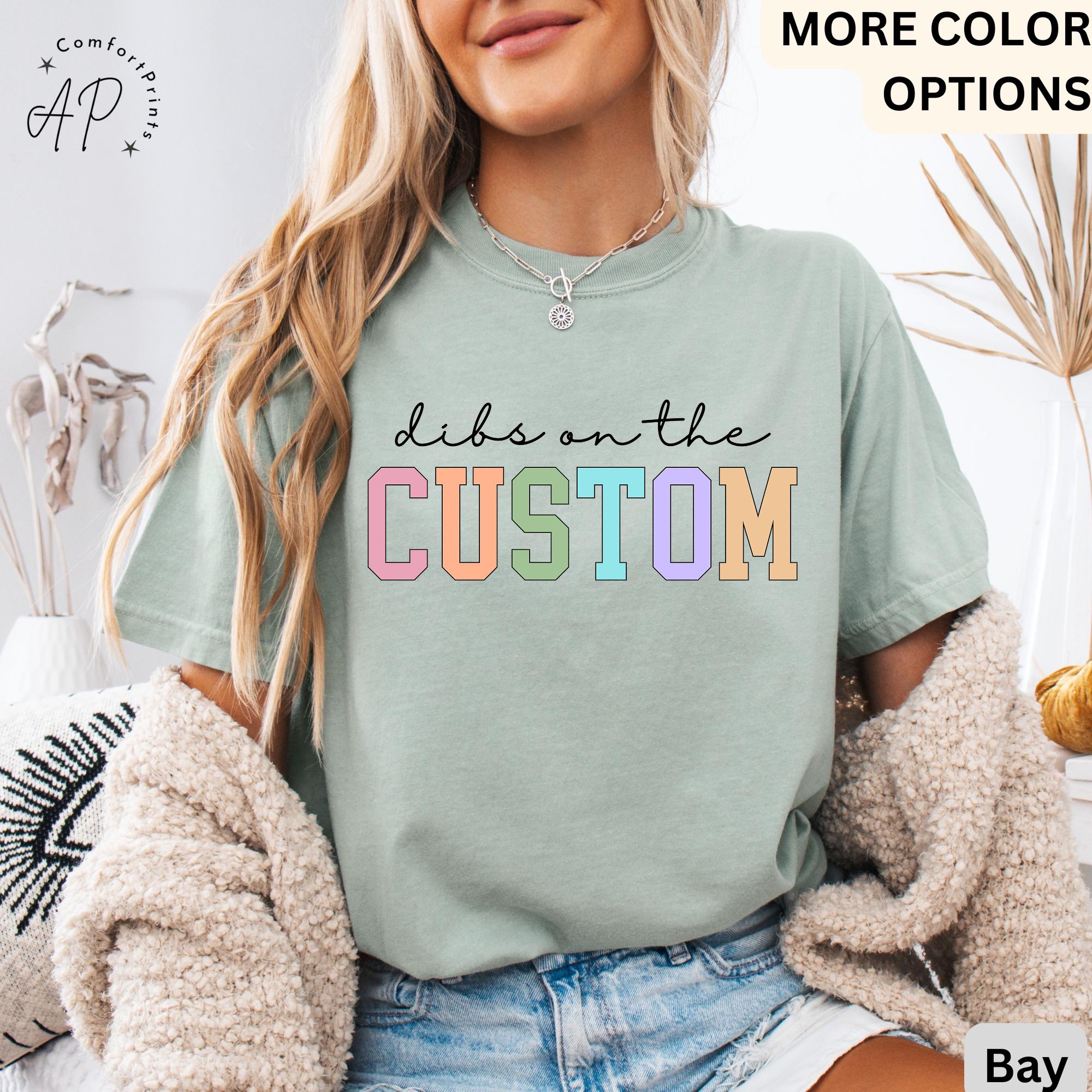 Personalized Dibs On The Comfort Colors® T-Shirt, Funny Wife Tee