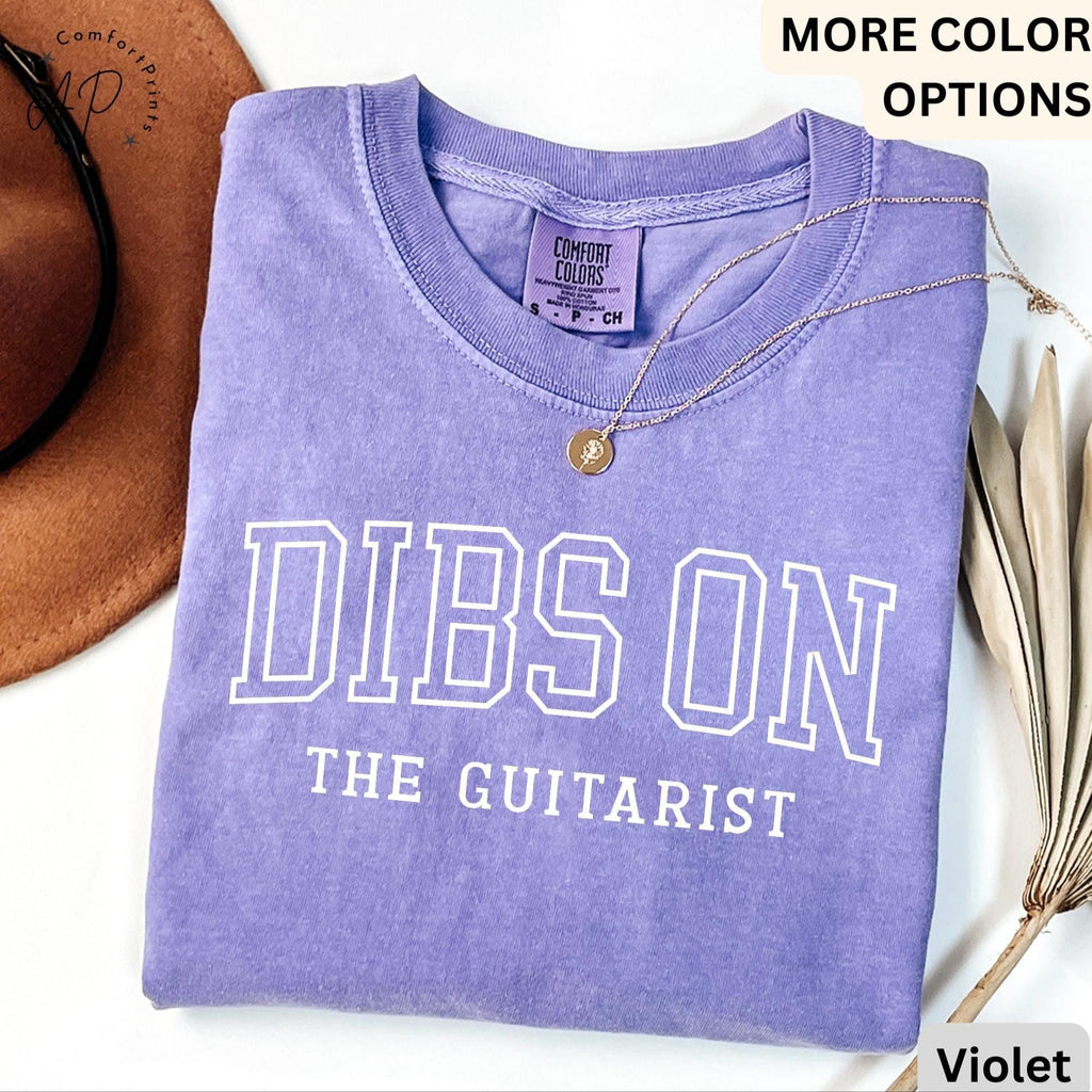 Dibs On The Guitarist Comfort Colors Shirt: Guitar Lover Gift