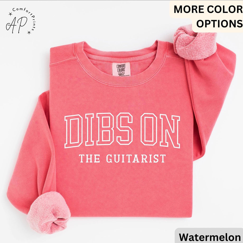Dibs On The Guitarist Comfort Colors Sweatshirt: Music Lover Gift