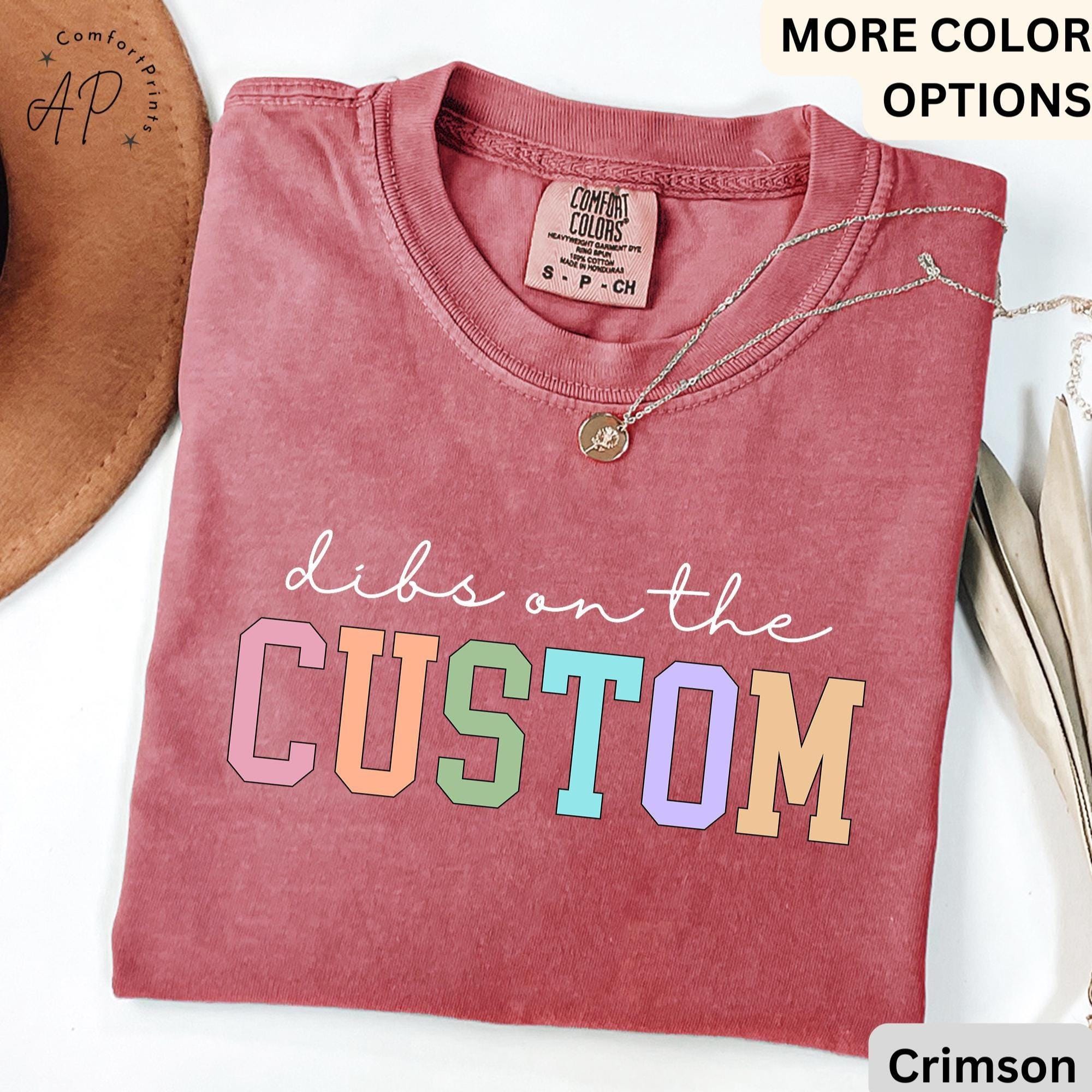 Personalized Dibs On The Comfort Colors® T-Shirt, Funny Wife Tee