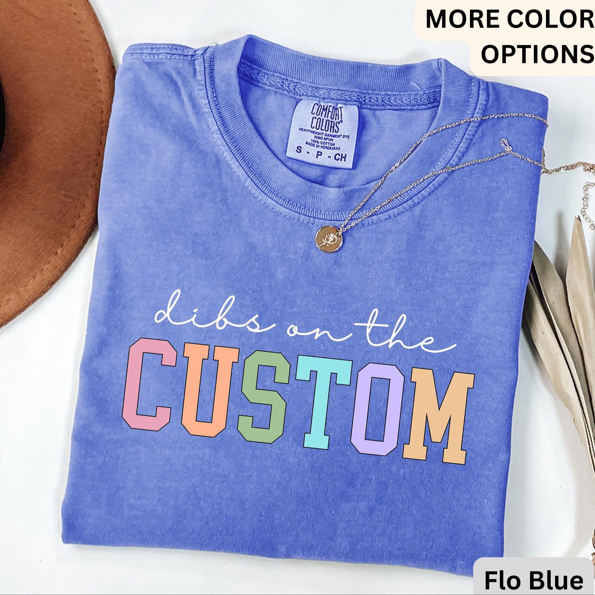Personalized Dibs On The Comfort Colors® T-Shirt, Funny Wife Tee