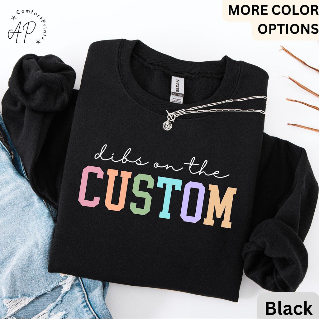 Personalized Comfort Colors Sweatshirt: Funny Wife Dibs Sweater
