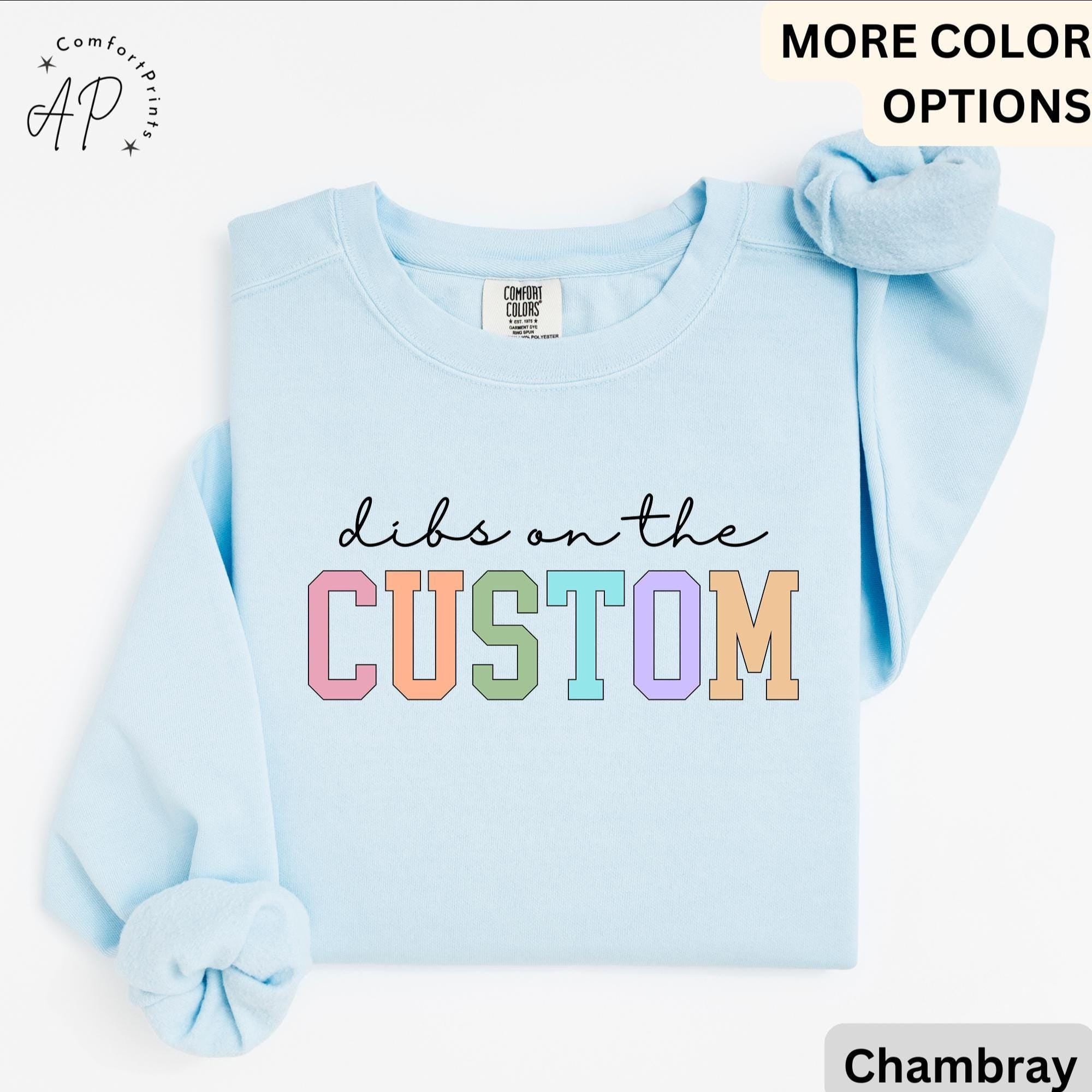 Personalized Comfort Colors Sweatshirt: Funny Wife Dibs Sweater