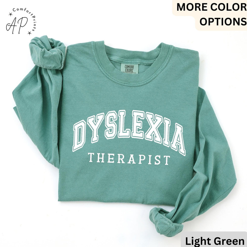 Dyslexia Therapist Comfort Colors® Long Sleeve T-Shirt, Dyslexia Therapy Long Sleeve Shirt, Gift for Dyslexia Mom Long-Sleeve Tee