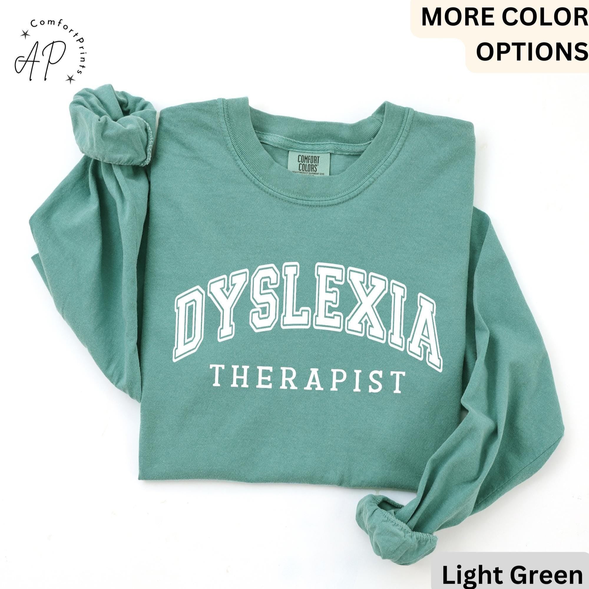 Dyslexia Therapist Comfort Colors® Long Sleeve T-Shirt, Dyslexia Therapy Long Sleeve Shirt, Gift for Dyslexia Mom Long-Sleeve Tee
