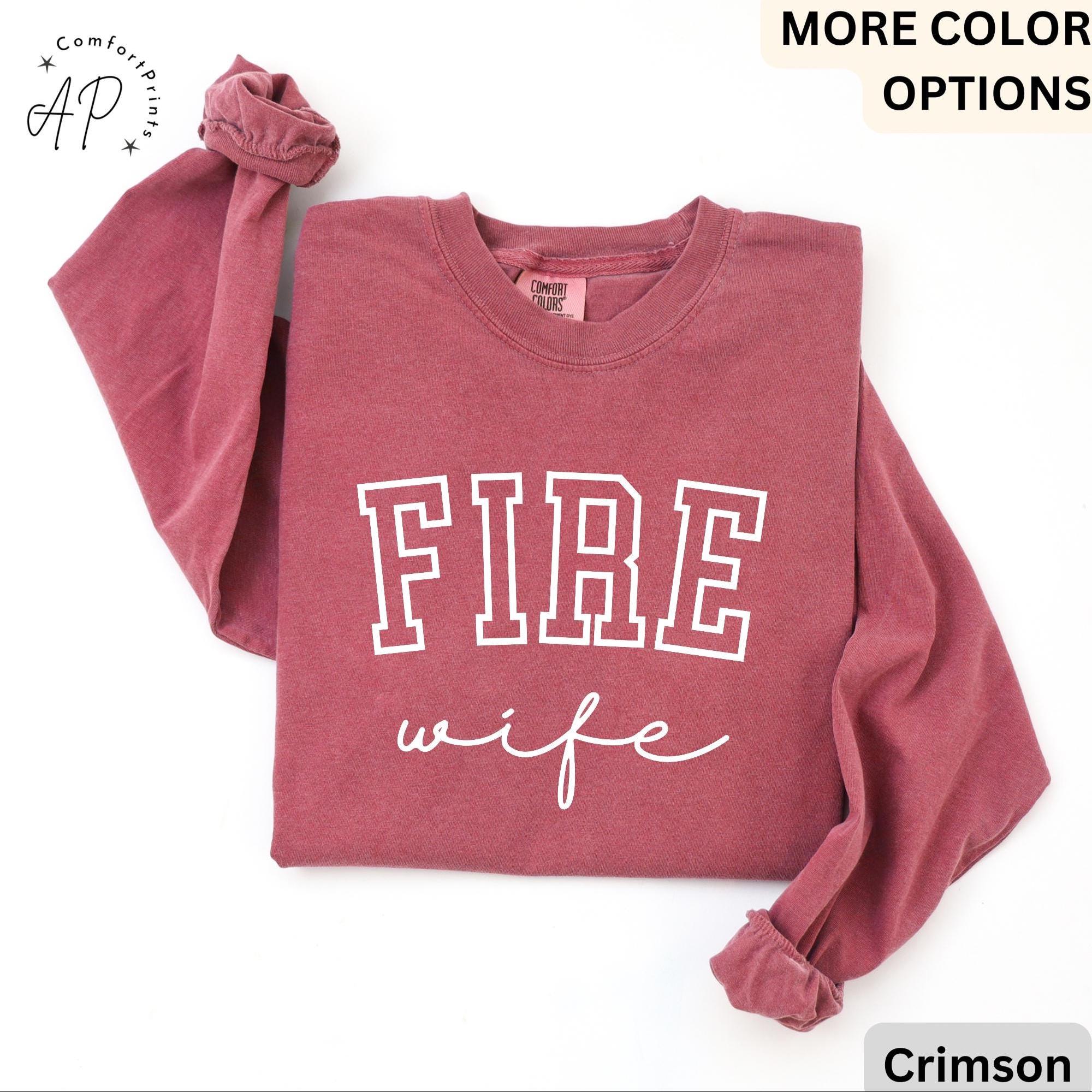 Firefighter Wife Comfort Colors® Long Sleeve T-Shirt, Fireman Wife Long Sleeve Shirt, Wife of Firefighter Long-Sleeve Tee