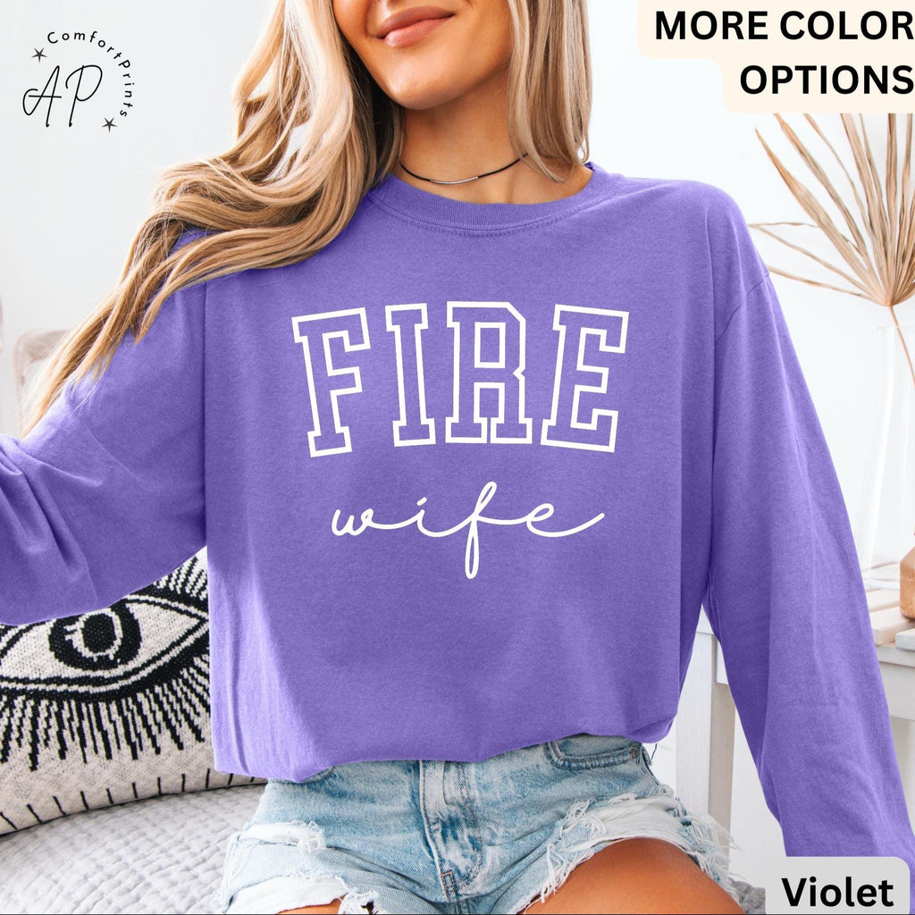 Firefighter Wife Comfort Colors® Long Sleeve T-Shirt, Fireman Wife Long Sleeve Shirt, Wife of Firefighter Long-Sleeve Tee