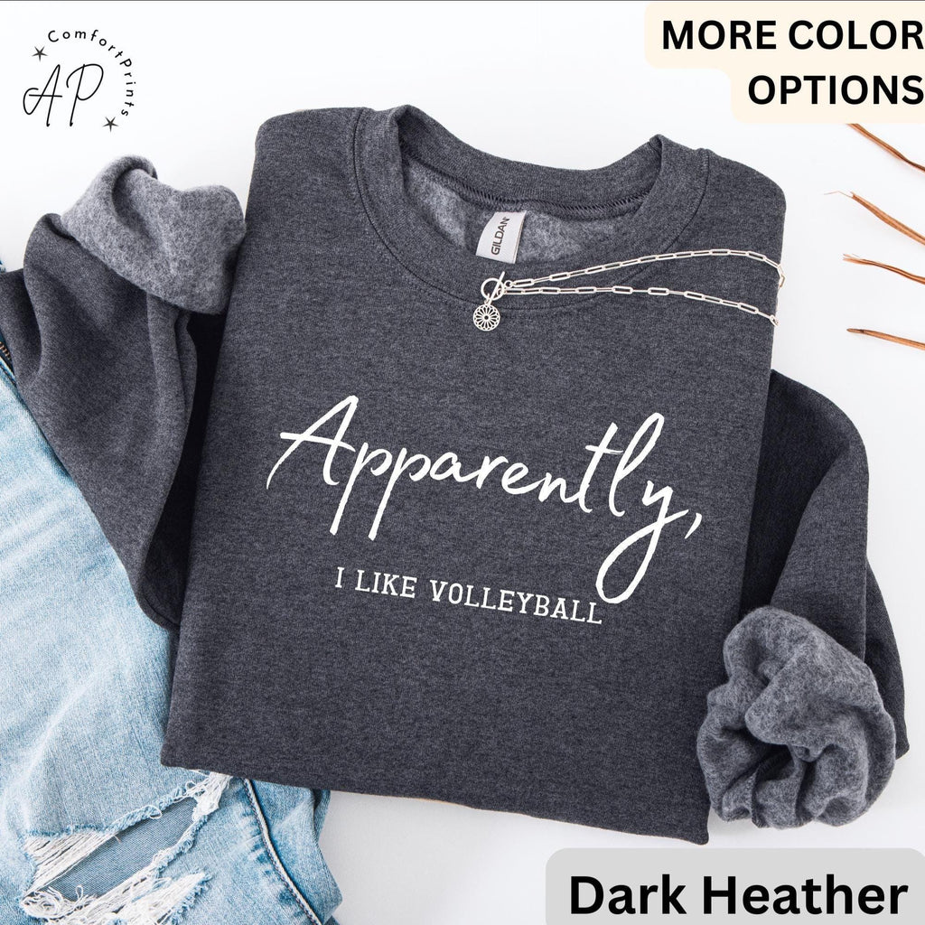 Volleyball Player Comfort Colors® Sweatshirt, Apparently I Like Volleyball Sweater, Volleyball Season, Gift for Volleyball Mom