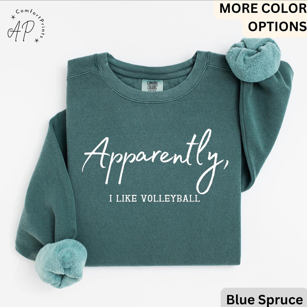 Volleyball Player Comfort Colors® Sweatshirt, Apparently I Like Volleyball Sweater, Volleyball Season, Gift for Volleyball Mom