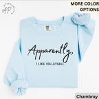 Volleyball Player Comfort Colors® Sweatshirt, Apparently I Like Volleyball Sweater, Volleyball Season, Gift for Volleyball Mom