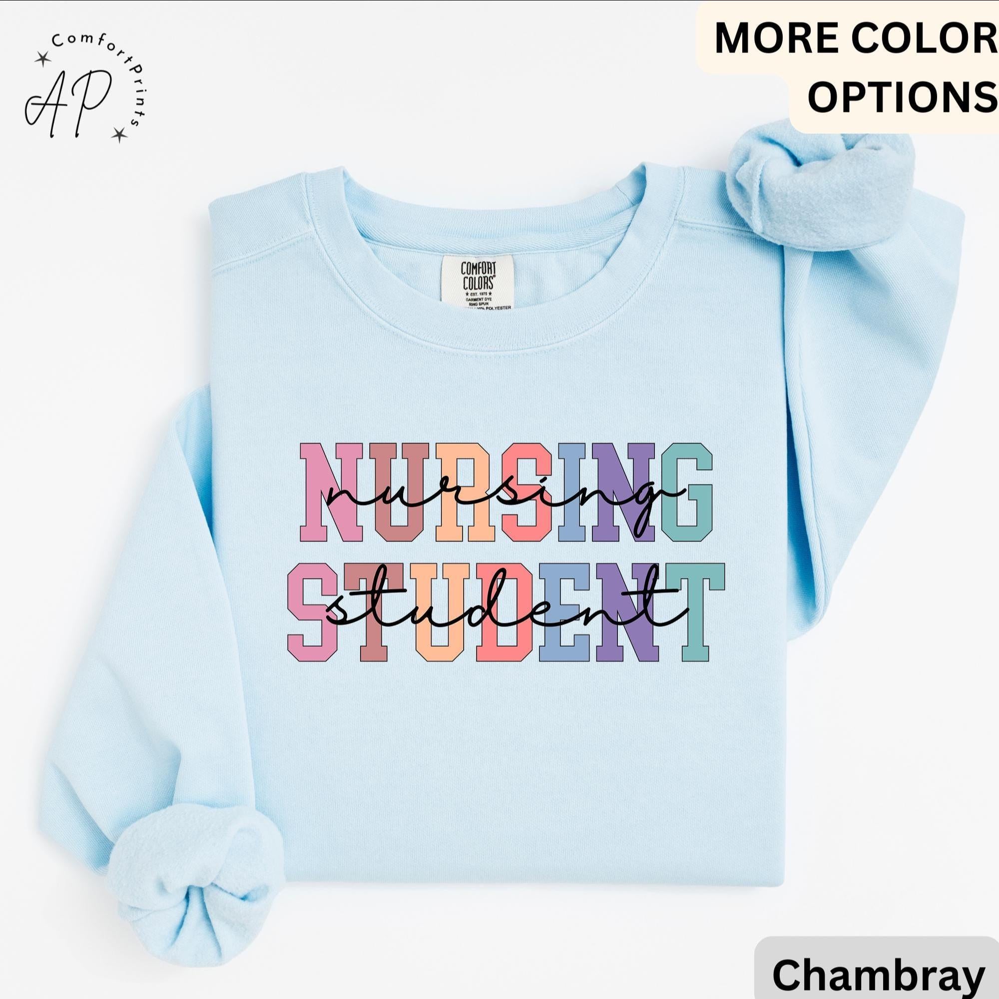 Nursing Student Comfort Colors® Sweatshirt, Future Nurse Sweater, Nurse Life, Gift for New Nurse, I Can't I'm in Nursing School