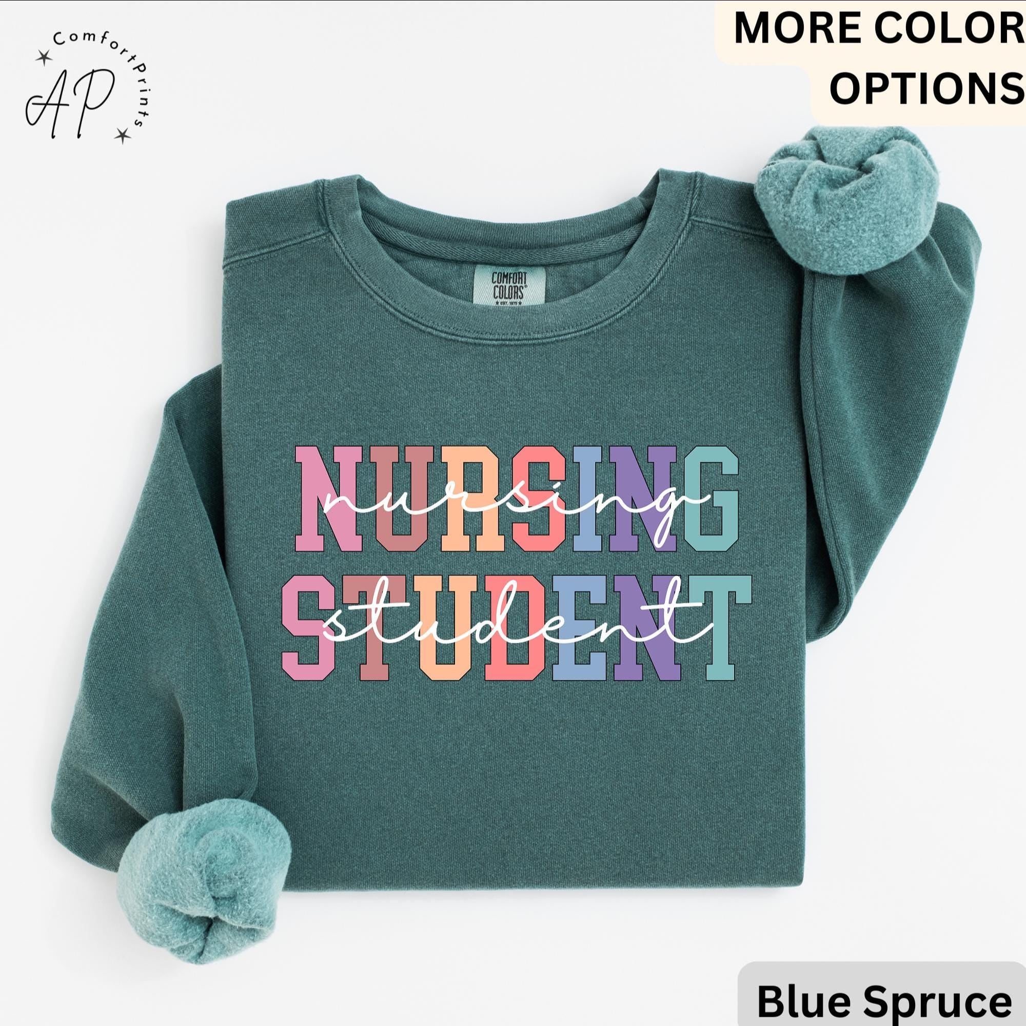 Nursing Student Comfort Colors® Sweatshirt, Future Nurse Sweater, Nurse Life, Gift for New Nurse, I Can't I'm in Nursing School