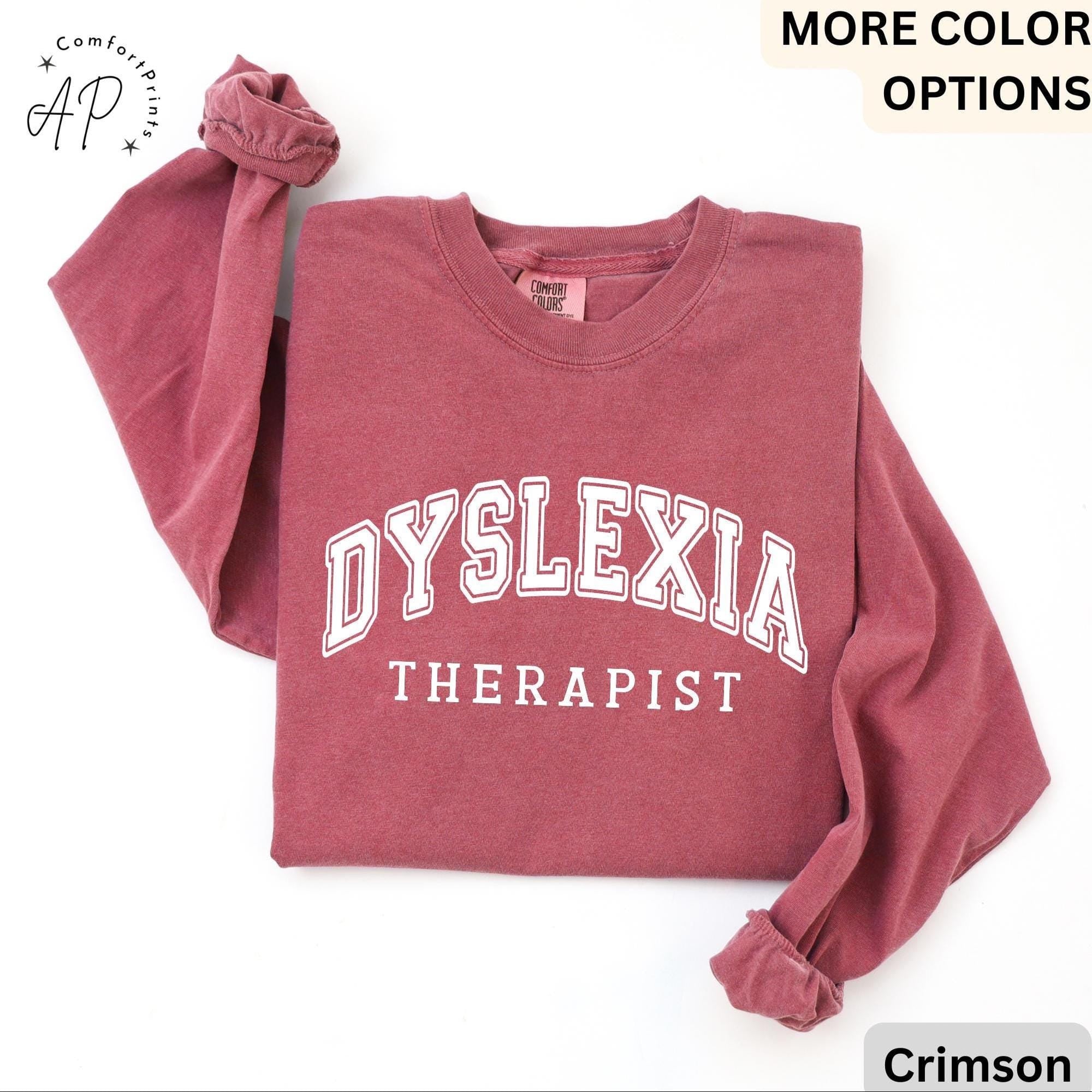 Dyslexia Therapist Comfort Colors® Long Sleeve T-Shirt, Dyslexia Therapy Long Sleeve Shirt, Gift for Dyslexia Mom Long-Sleeve Tee