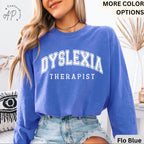 Dyslexia Therapist Comfort Colors® Long Sleeve T-Shirt, Dyslexia Therapy Long Sleeve Shirt, Gift for Dyslexia Mom Long-Sleeve Tee