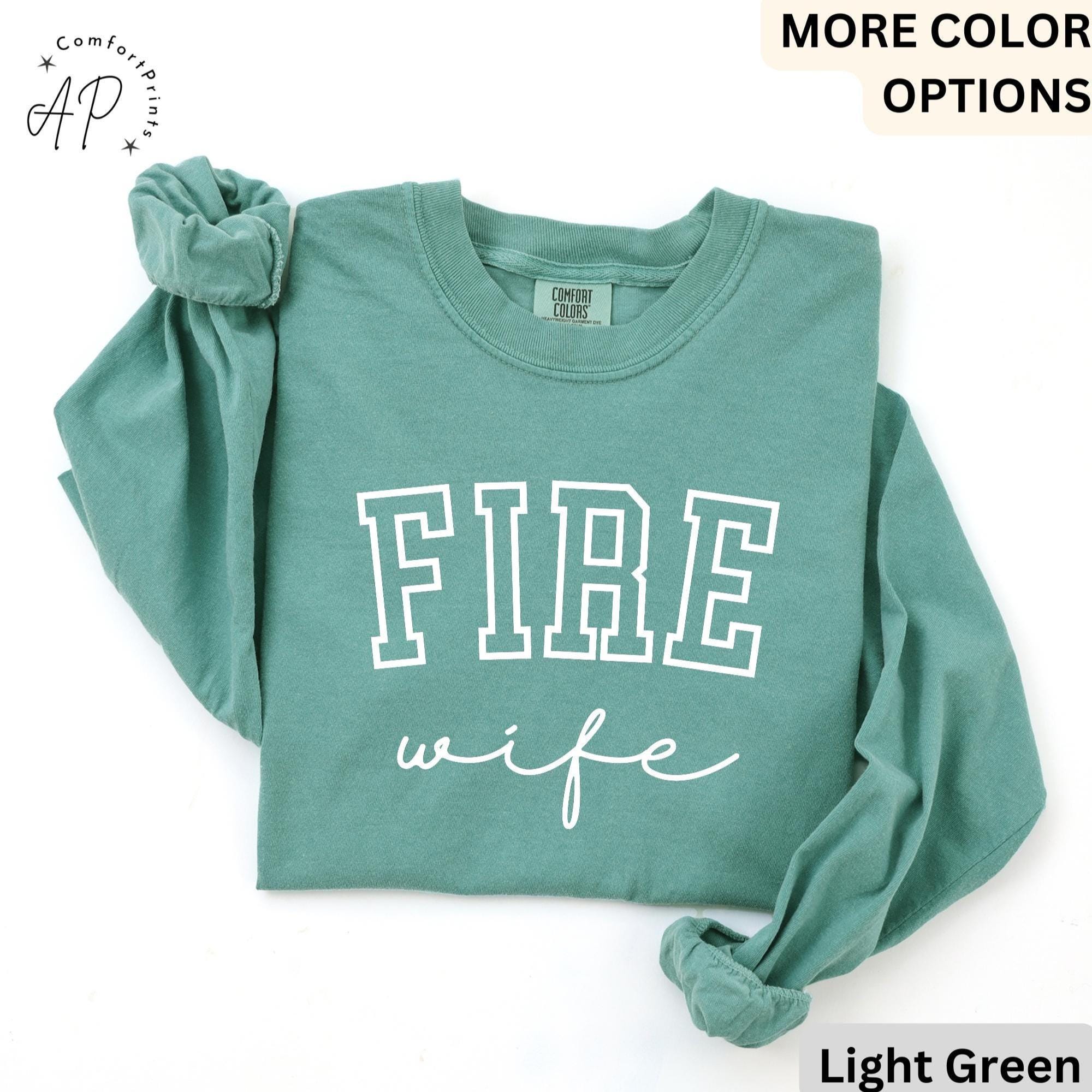 Firefighter Wife Comfort Colors® Long Sleeve T-Shirt, Fireman Wife Long Sleeve Shirt, Wife of Firefighter Long-Sleeve Tee