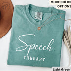 Speech Therapy Comfort Colors® Shirt, Speech Language Pathologist T-Shirt, Gift for SLP