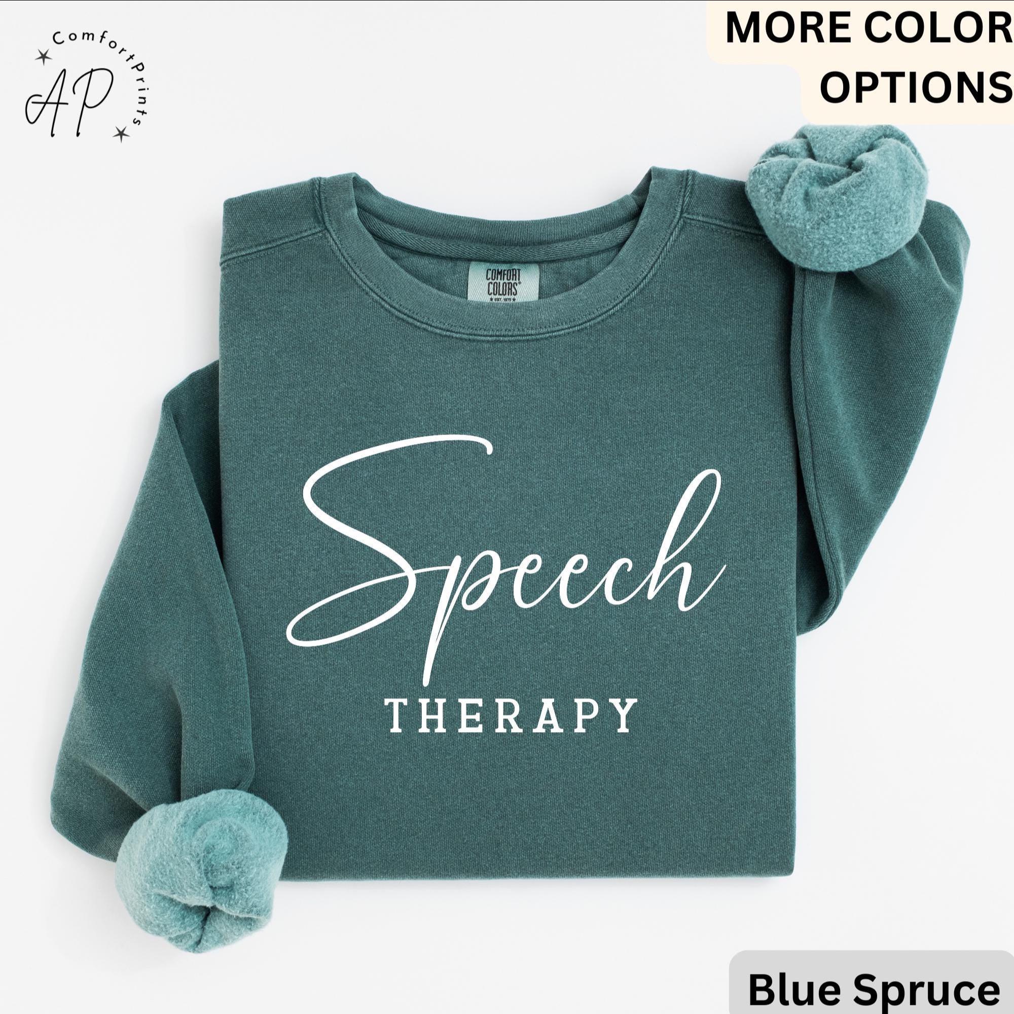 Speech Therapy Comfort Colors® Sweatshirt, Speech Language Pathologist Sweater, Gift for SLP