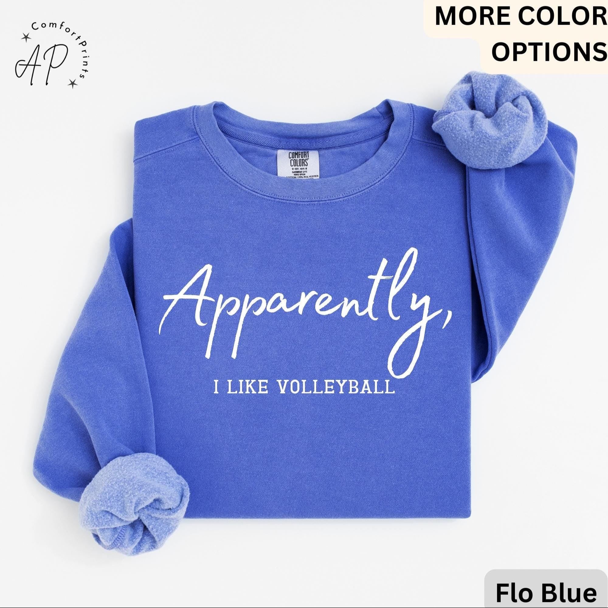 Volleyball Player Comfort Colors® Sweatshirt, Apparently I Like Volleyball Sweater, Volleyball Season, Gift for Volleyball Mom
