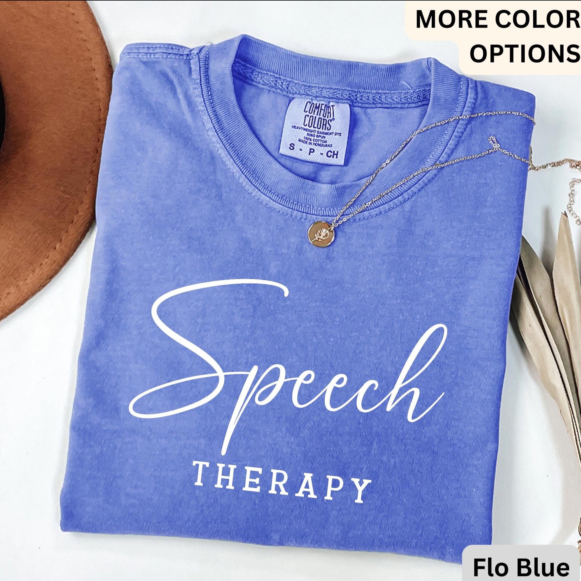 Speech Therapy Comfort Colors® Shirt, Speech Language Pathologist T-Shirt, Gift for SLP