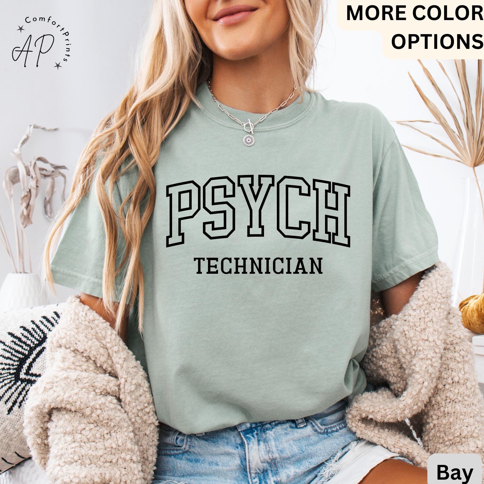 Comfort Colors Psychiatric Technician T-Shirt: Psych Tech Tee