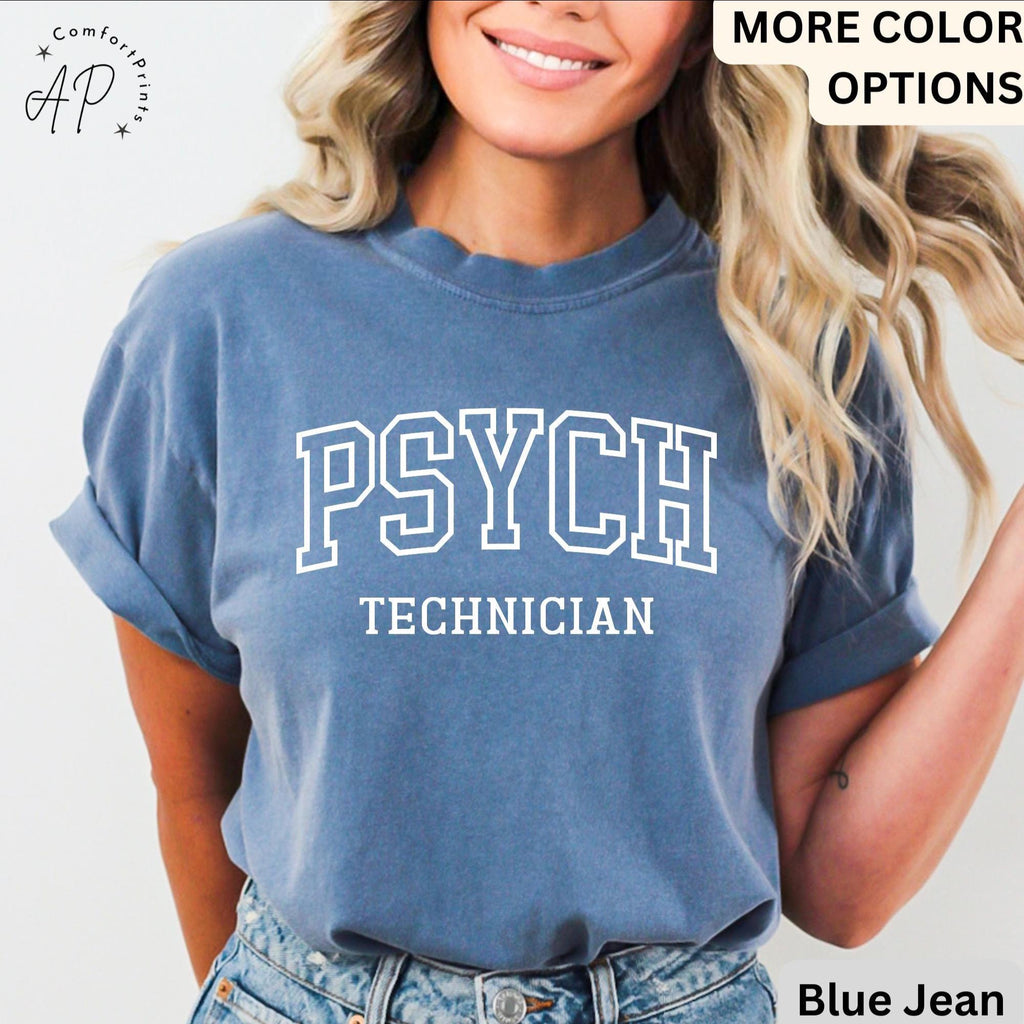 Comfort Colors Psychiatric Technician T-Shirt: Psych Tech Tee
