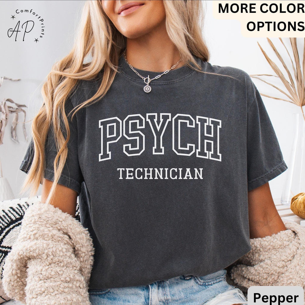 Comfort Colors Psychiatric Technician T-Shirt: Psych Tech Tee