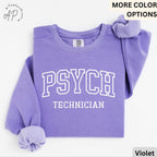Comfort Colors Psychiatric Technician Sweatshirt: Psych Tech Gift