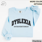Dyslexia Interventionist Comfort Colors Sweatshirt: Reading Specialist Sweater