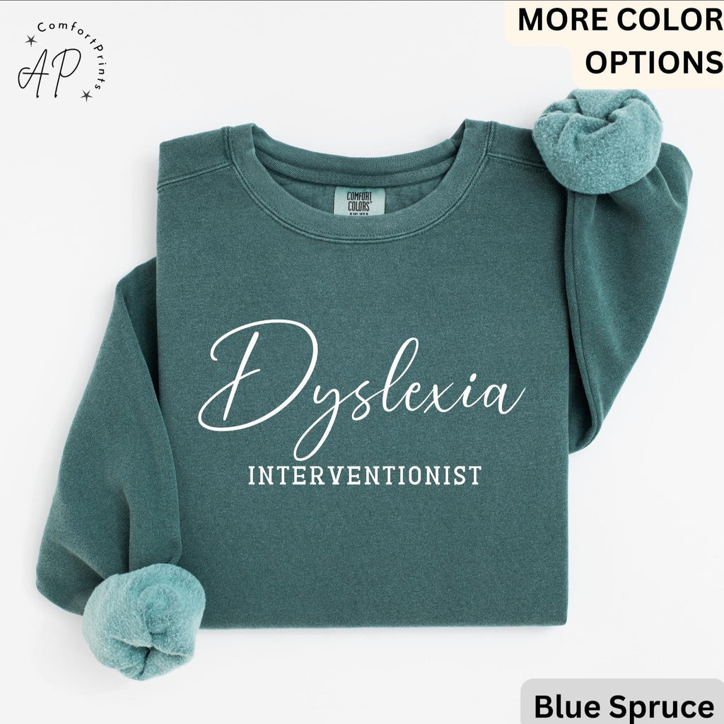 Dyslexia Interventionist Comfort Colors Sweater: Reading Specialist Sweatshirt
