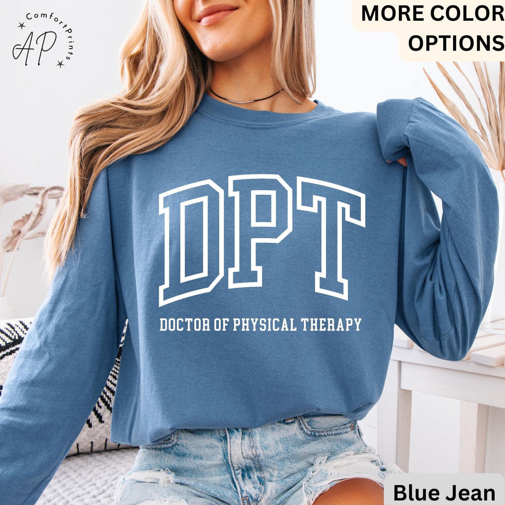 Doctor of Physical Therapy Comfort Colors® Long Sleeve Shirt, DPT Long-Sleeve Tee, Physical Therapist LongSleeve Shirt