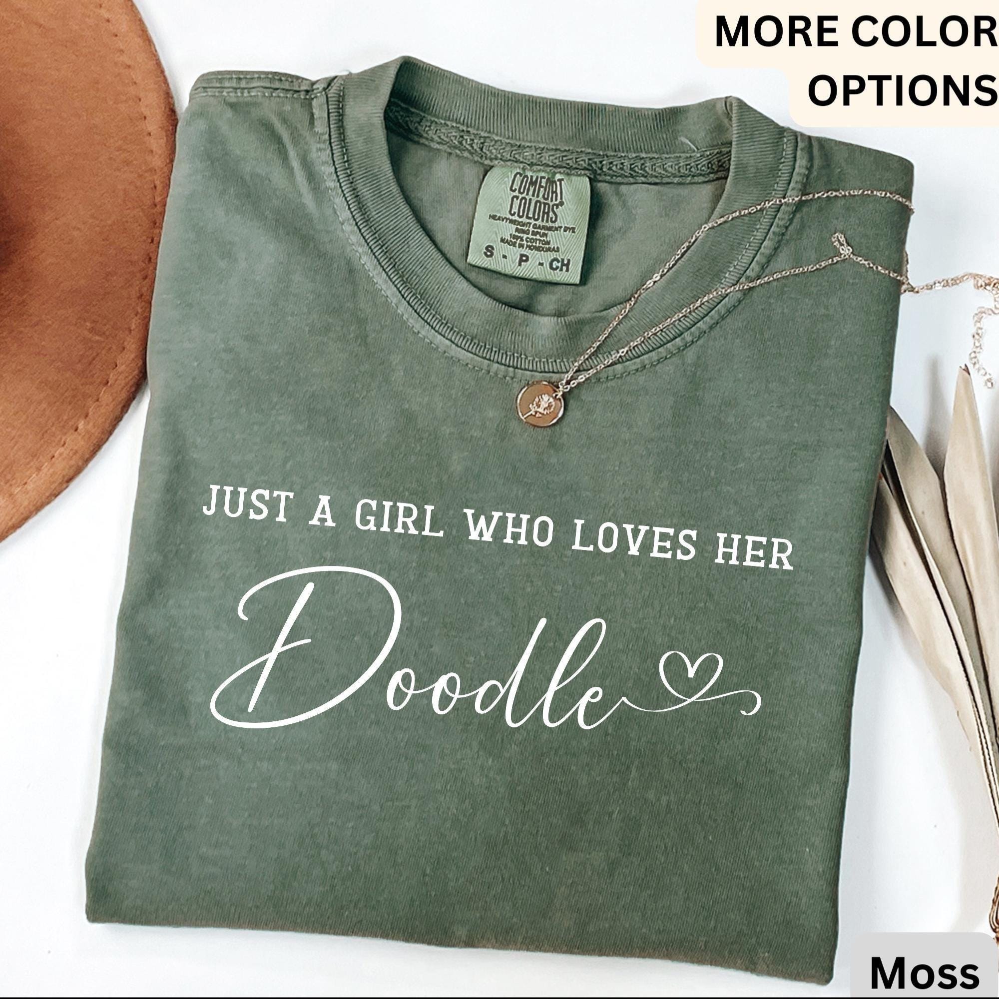 Just A Girl Who Loves Her Doodle Comfort Colors T-Shirt, Doodle Mom Shirt, Dog Lover Tee, Gift for Goldendoodle Lover