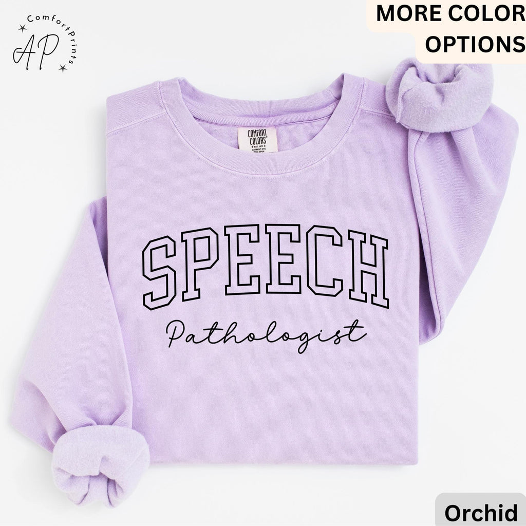Speech Pathologist Comfort Colors® Sweater, Speech Language Pathologist Sweatshirt, SLP Shirt, Speech Squad T-Shirt, Speech Teacher