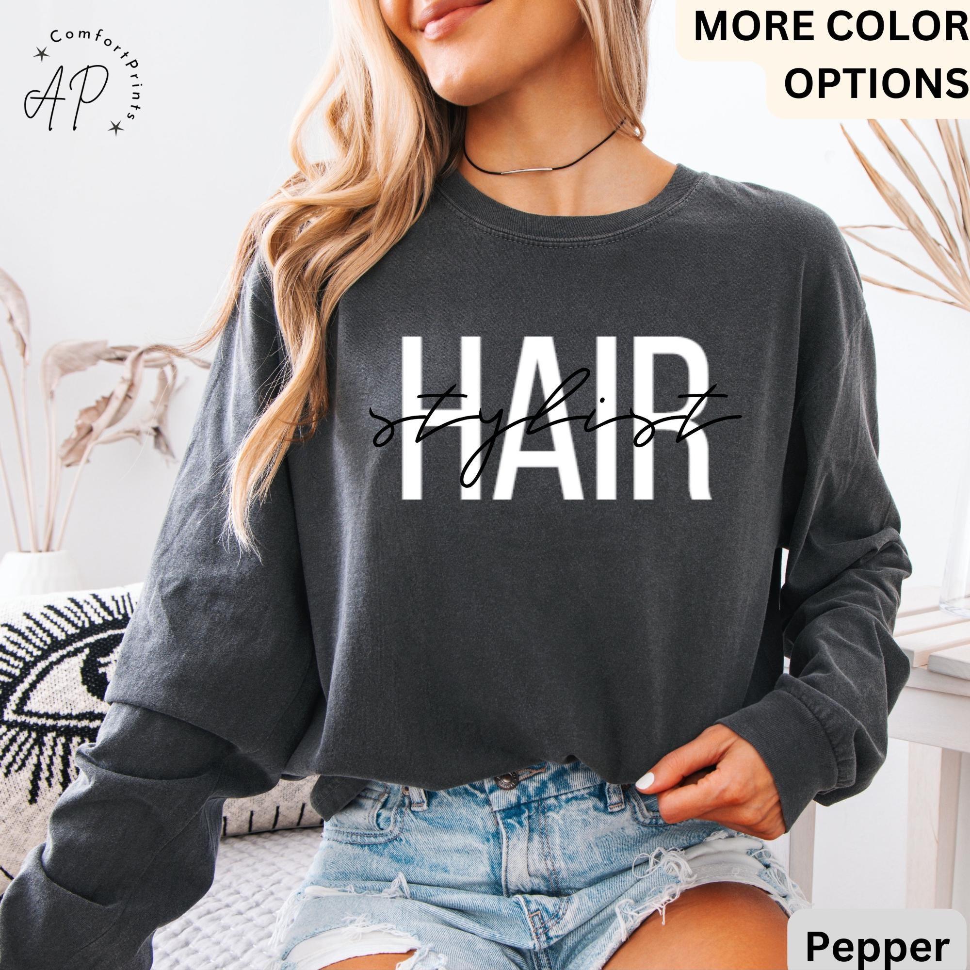 Hair Stylist Comfort Colors® Long Sleeve T-Shirt, Hair Dresser Shirt, Cosmetologist Long Sleeve, Gift for Hair Salon Specialist
