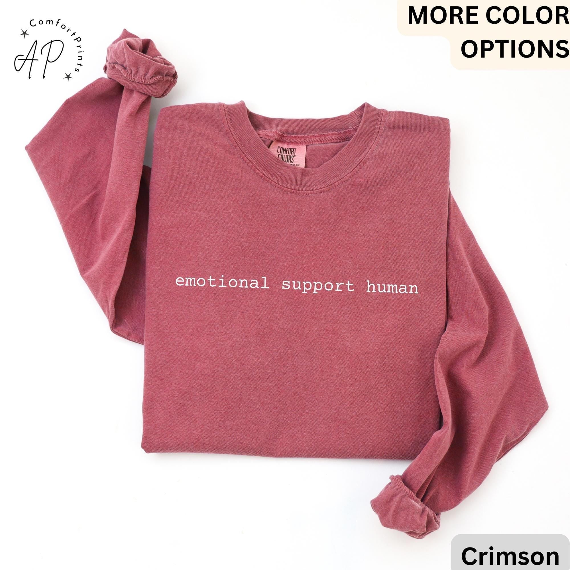 Mental Health Advocate Comfort Colors® Long Sleeve Shirt, Emotional Support Human Long-Sleeve Tee, Gift for Therapist LongSleeve Shirt