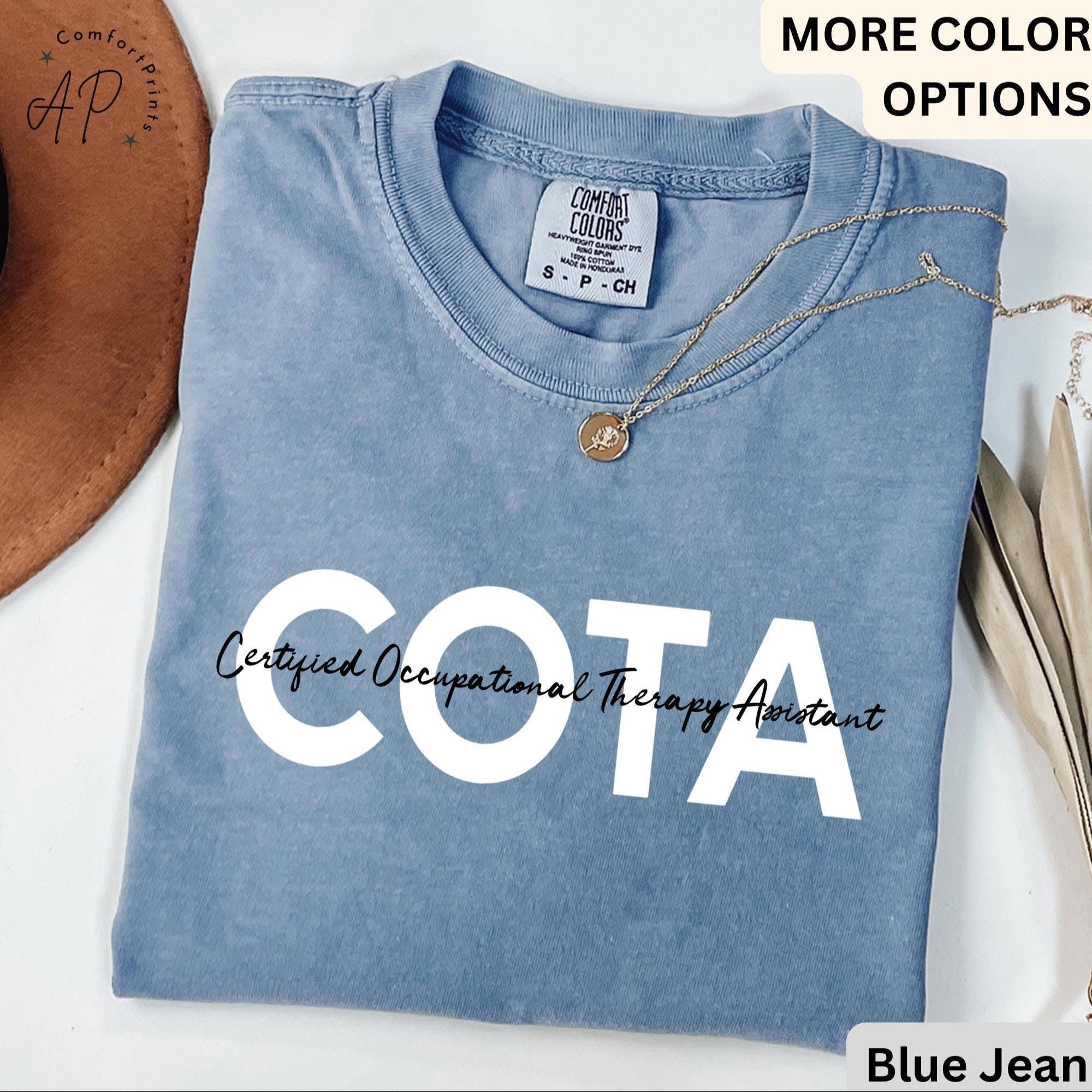 Occupational Therapy Assistant Comfort Colors® T-Shirt, COTA Shirt, Mental Awareness Tee, Gift for Therapist Assistant