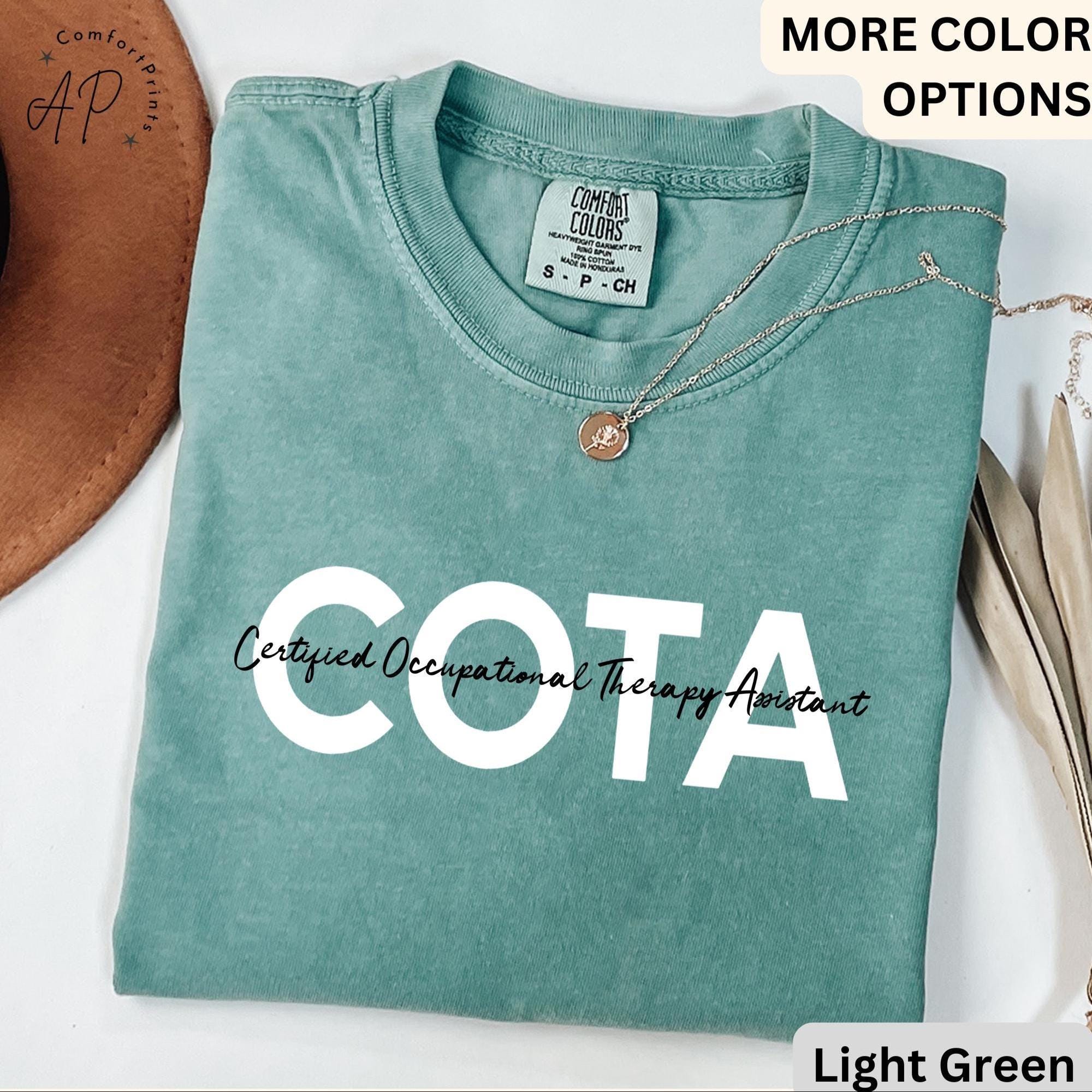 Occupational Therapy Assistant Comfort Colors® T-Shirt, COTA Shirt, Mental Awareness Tee, Gift for Therapist Assistant