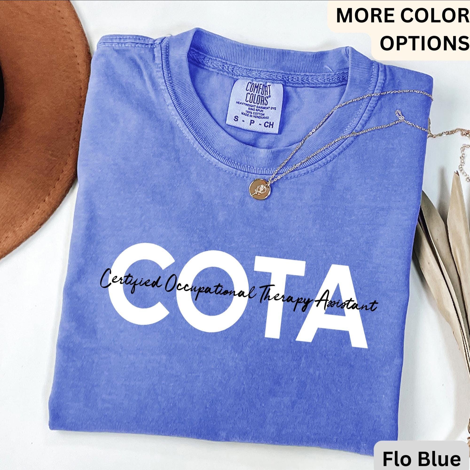 Occupational Therapy Assistant Comfort Colors® T-Shirt, COTA Shirt, Mental Awareness Tee, Gift for Therapist Assistant