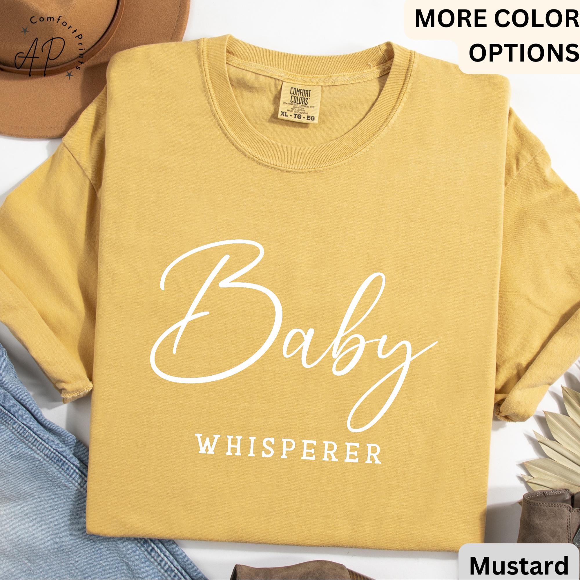Baby Whisperer Comfort Colors® T-Shirt, Newborn Photographer Shirt, Postpartum Doula Tee, Gift for Neonatal Labor Delivery Mother Baby