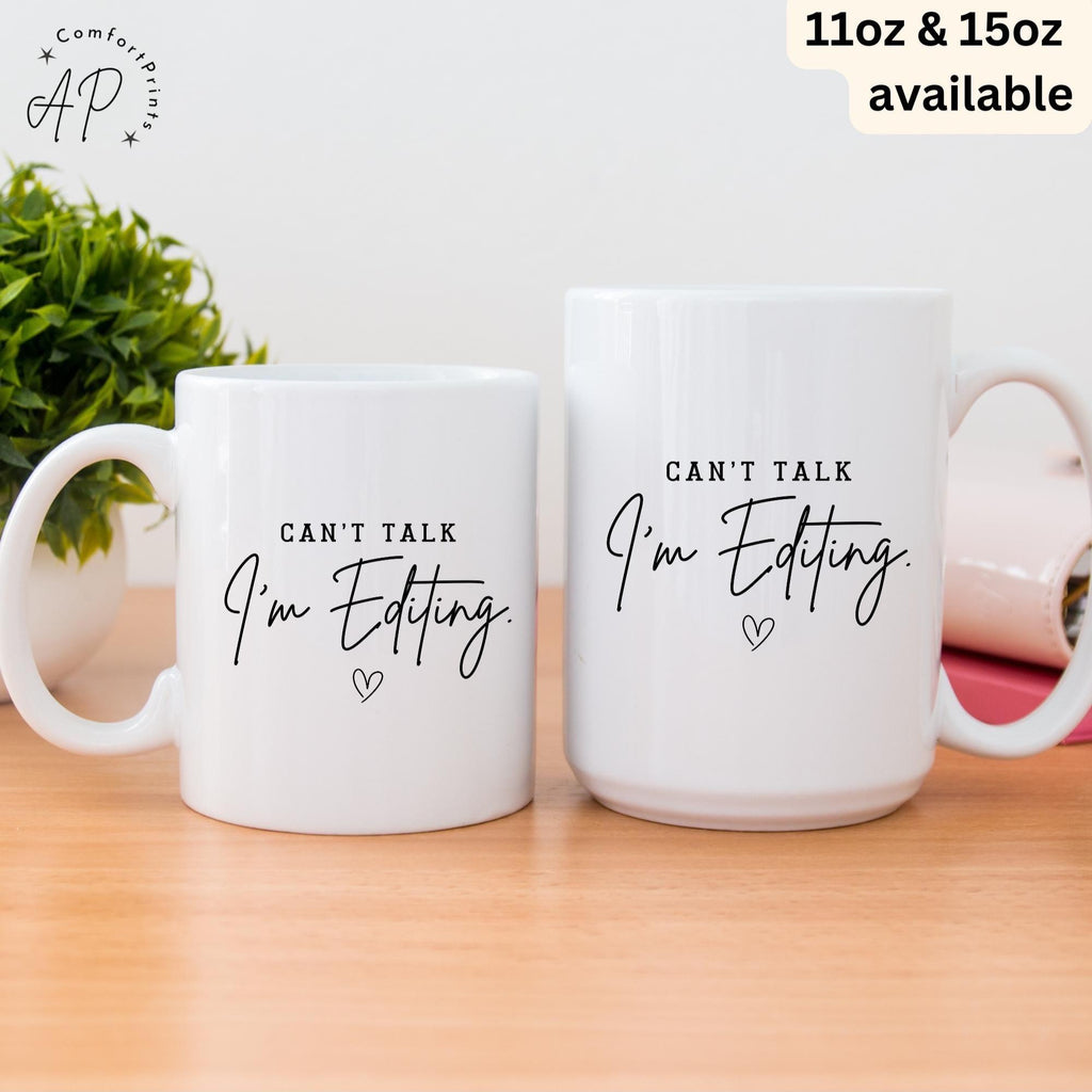 Photographer Mug, Can't Talk I'm Editing Coffee Cup, Mug for Photography, Gift for Photographer