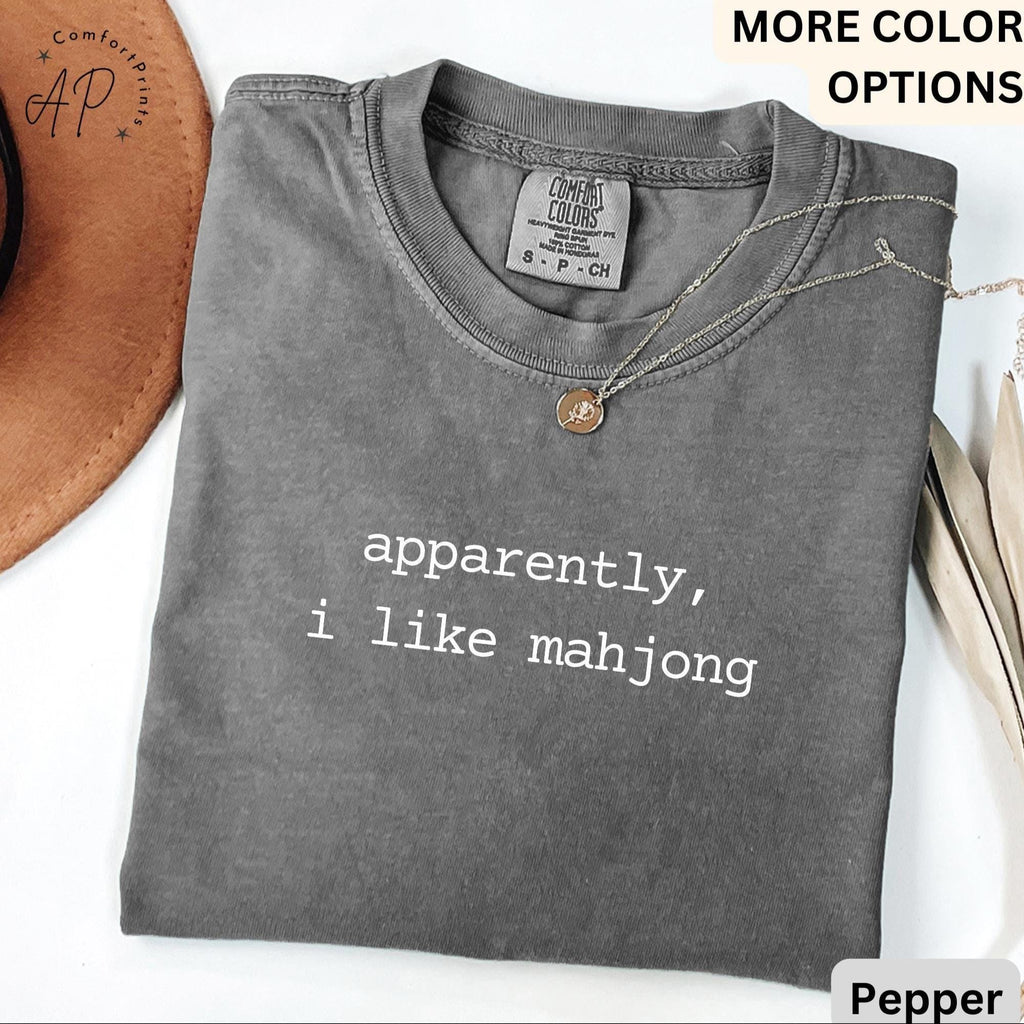 Apparently I Like Mahjong Comfort Colors® T-Shirt, Mahjong Player Shirt, Board Game Lover Tee, Gift for Mahjong Club