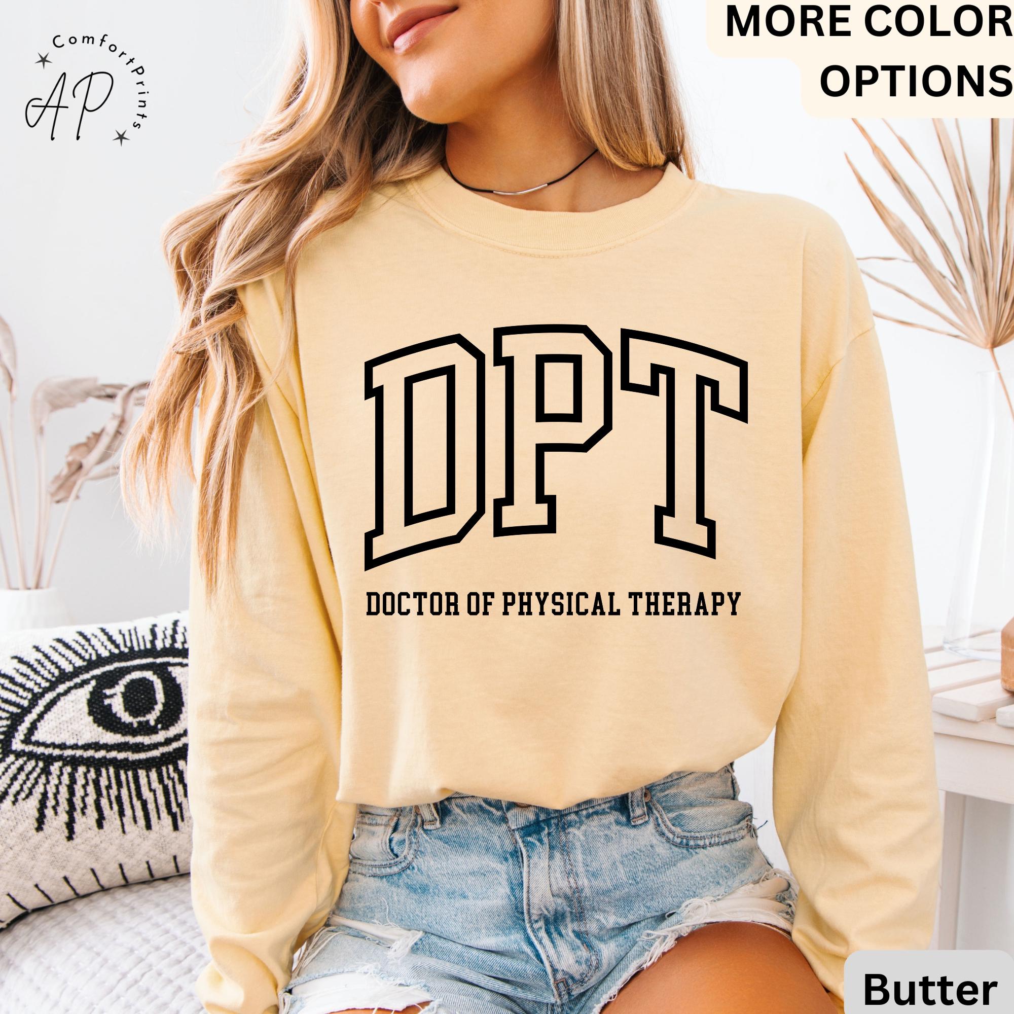 Doctor of Physical Therapy Comfort Colors® Long Sleeve Shirt, DPT Long-Sleeve Tee, Physical Therapist LongSleeve Shirt