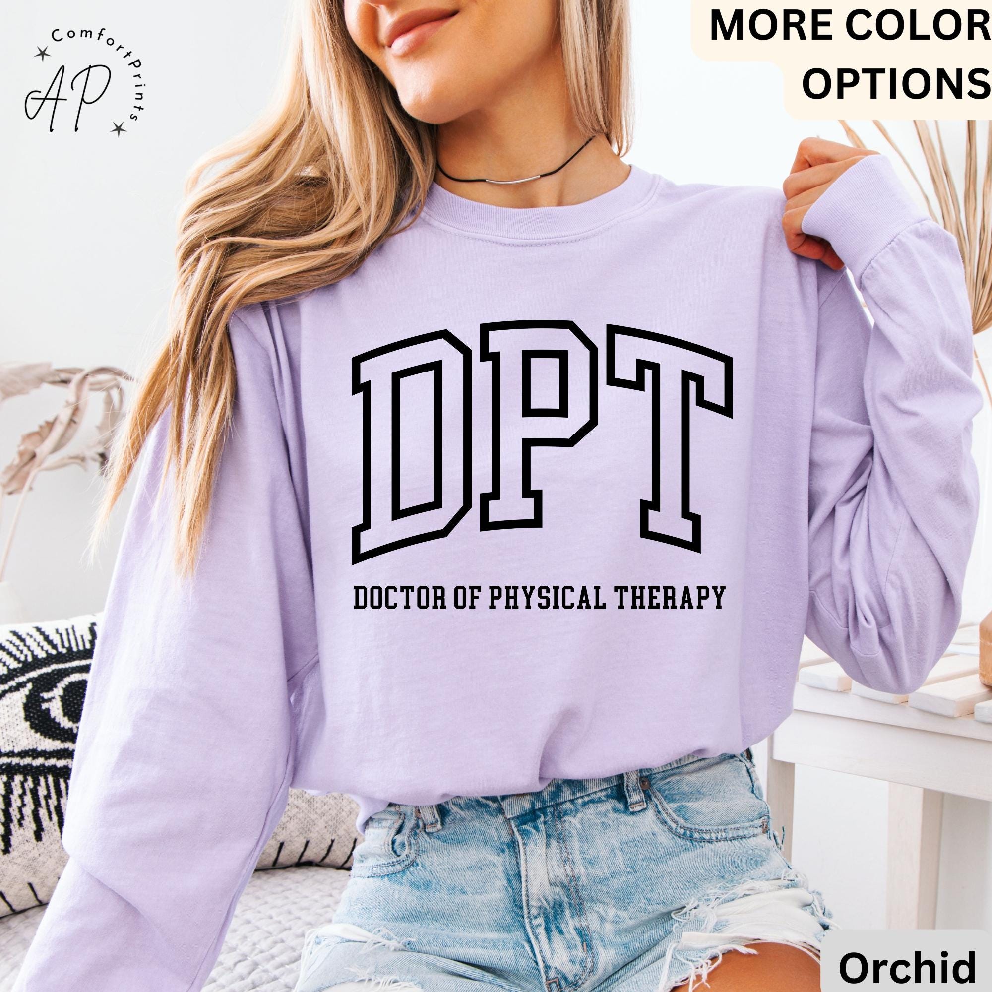 Doctor of Physical Therapy Comfort Colors® Long Sleeve Shirt, DPT Long-Sleeve Tee, Physical Therapist LongSleeve Shirt
