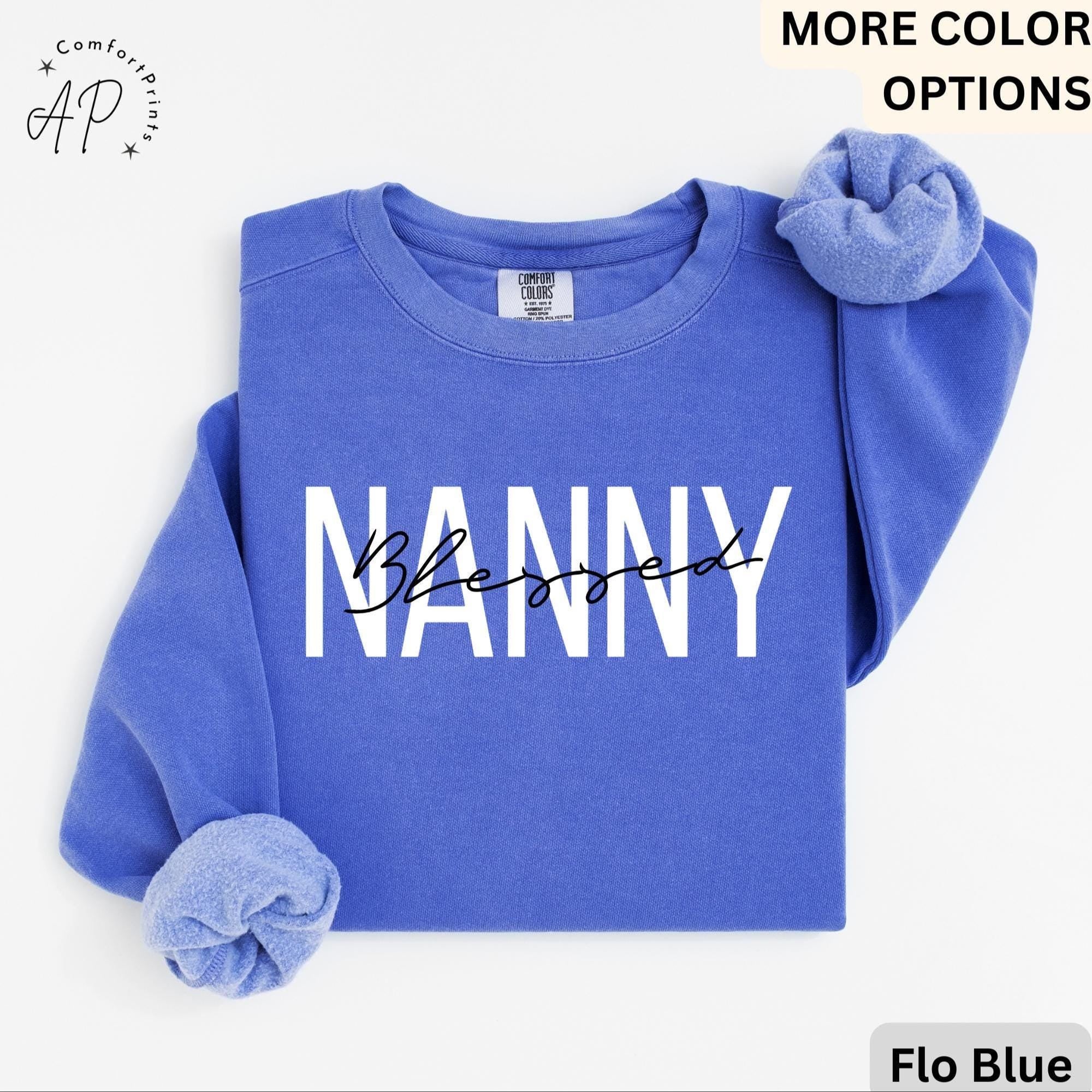 Blessed Nanny Comfort Colors® Sweatshirt, New Nana Sweater, Gift for Grandma, Pregnant Announcement, Grammy