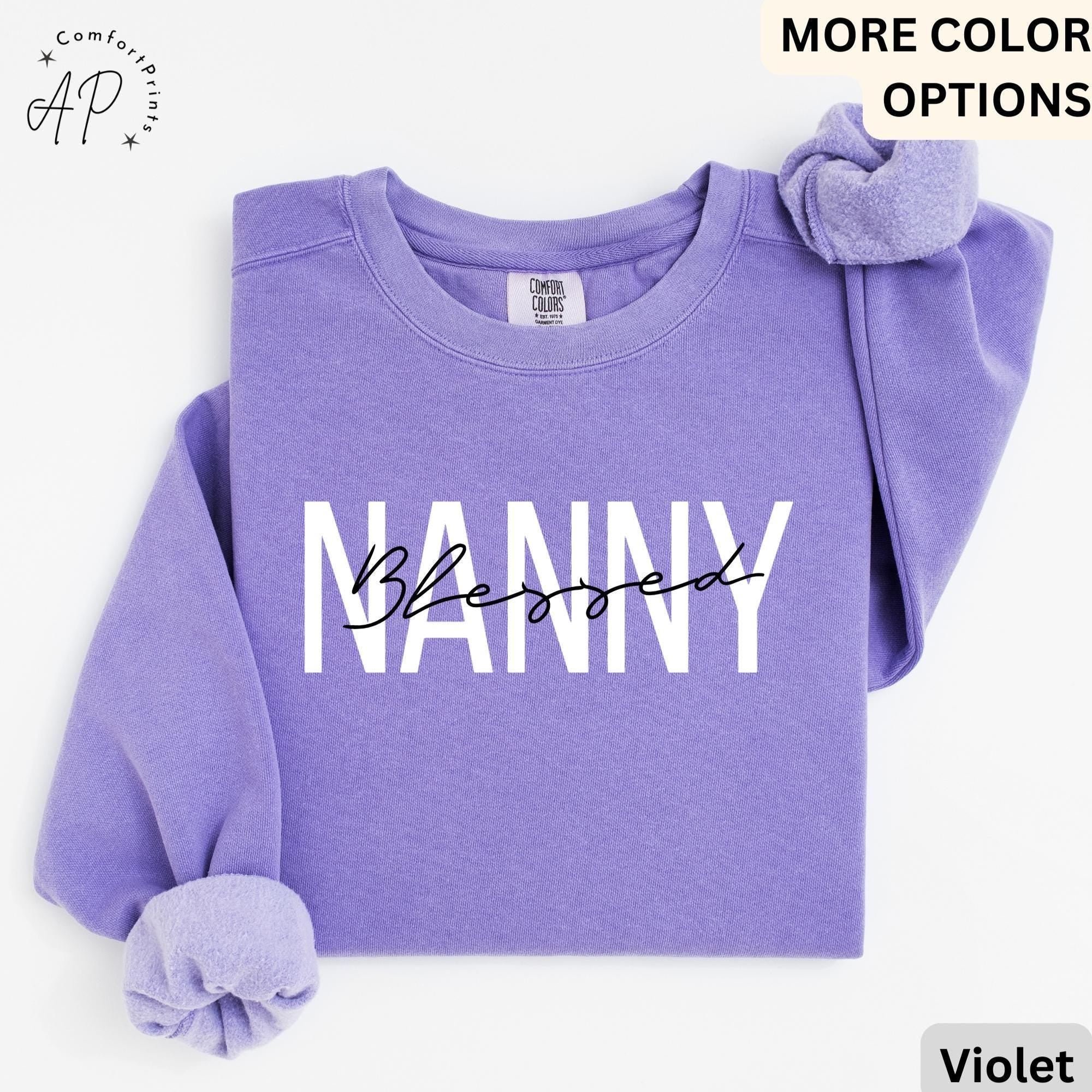 Blessed Nanny Comfort Colors® Sweatshirt, New Nana Sweater, Gift for Grandma, Pregnant Announcement, Grammy